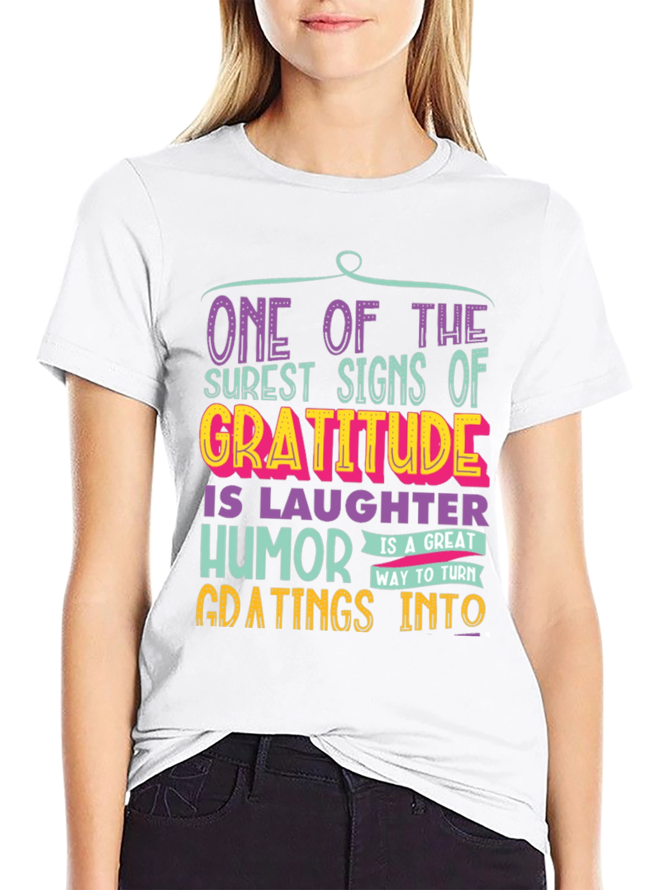 Gratitude Humor T-Shirt: One of the Surest Signs