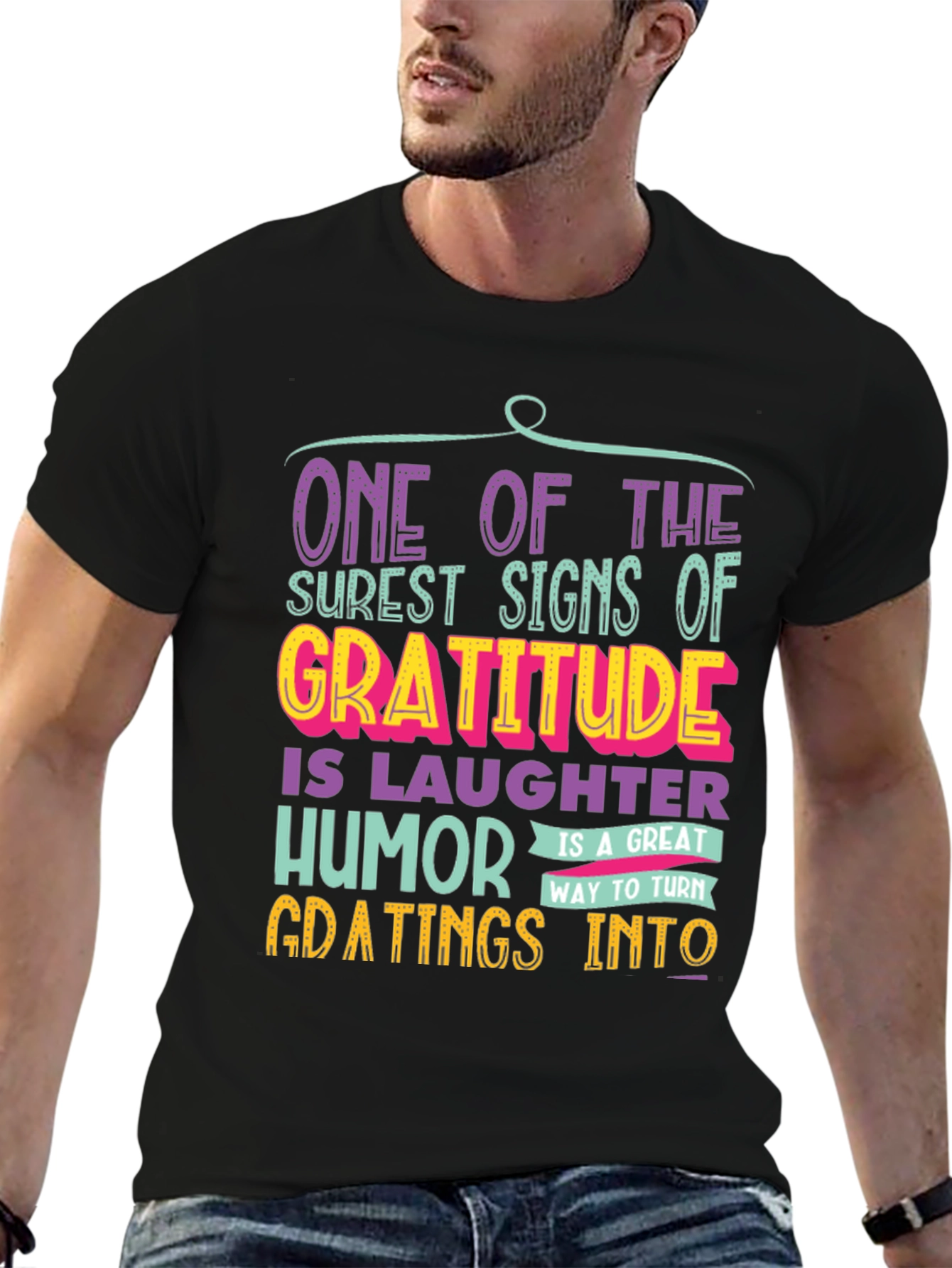 Gratitude Humor T-Shirt: One of the Surest Signs