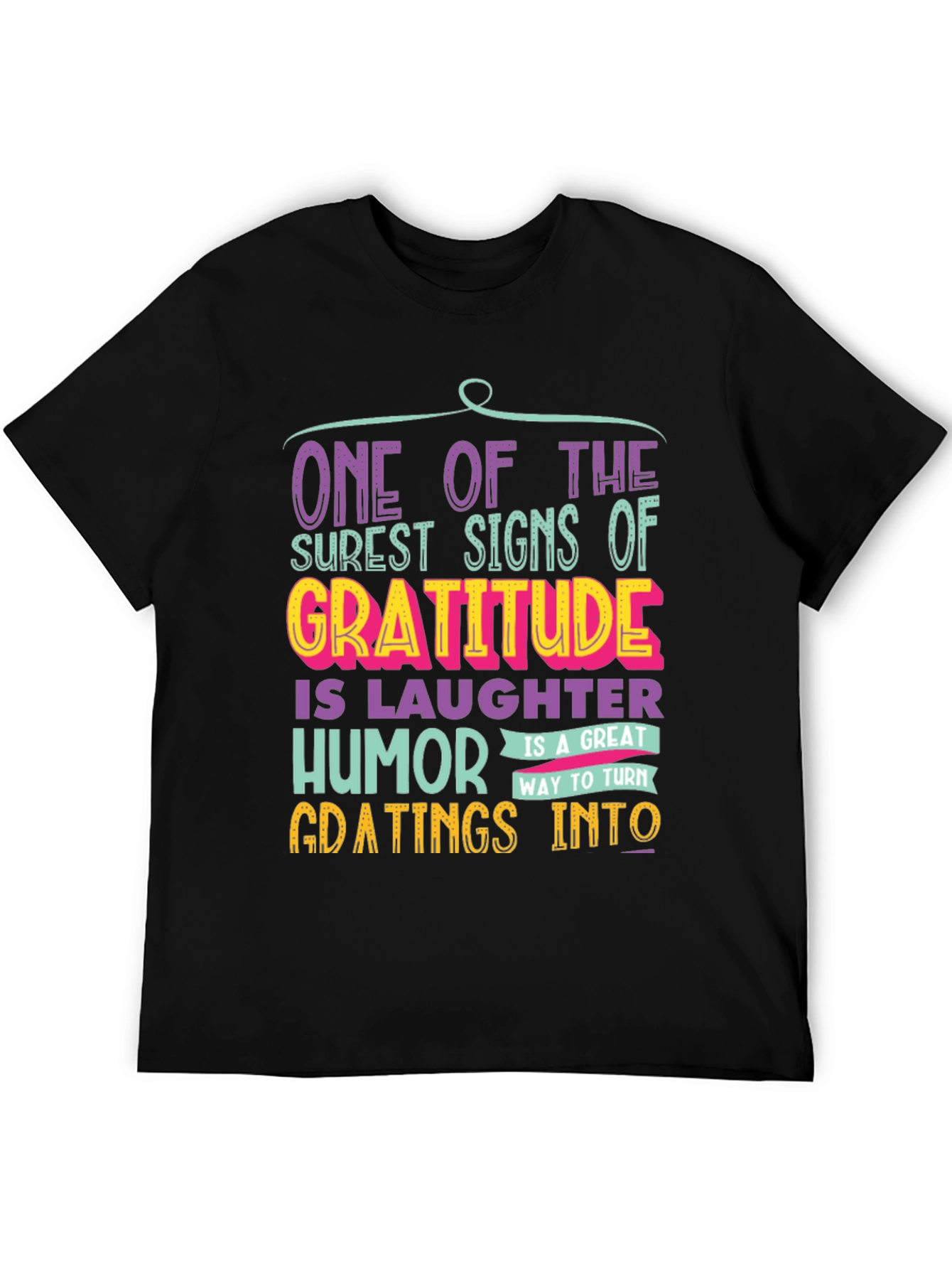 Gratitude Humor T-Shirt: One of the Surest Signs