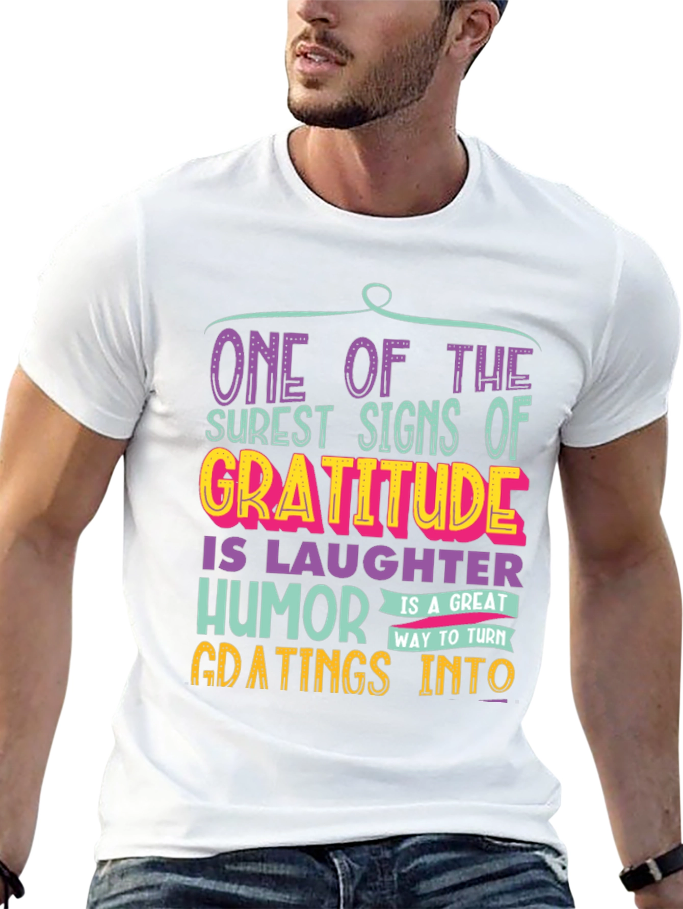 Gratitude Humor T-Shirt: One of the Surest Signs