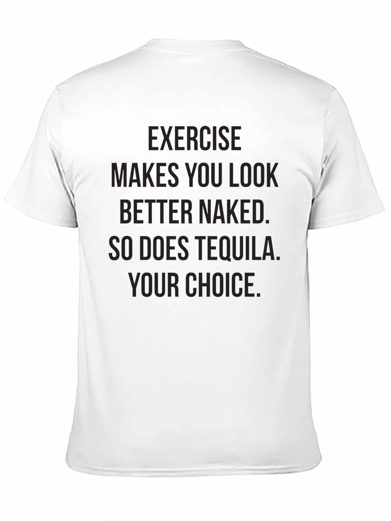 Exercise or Tequila Funny Graphic Tee