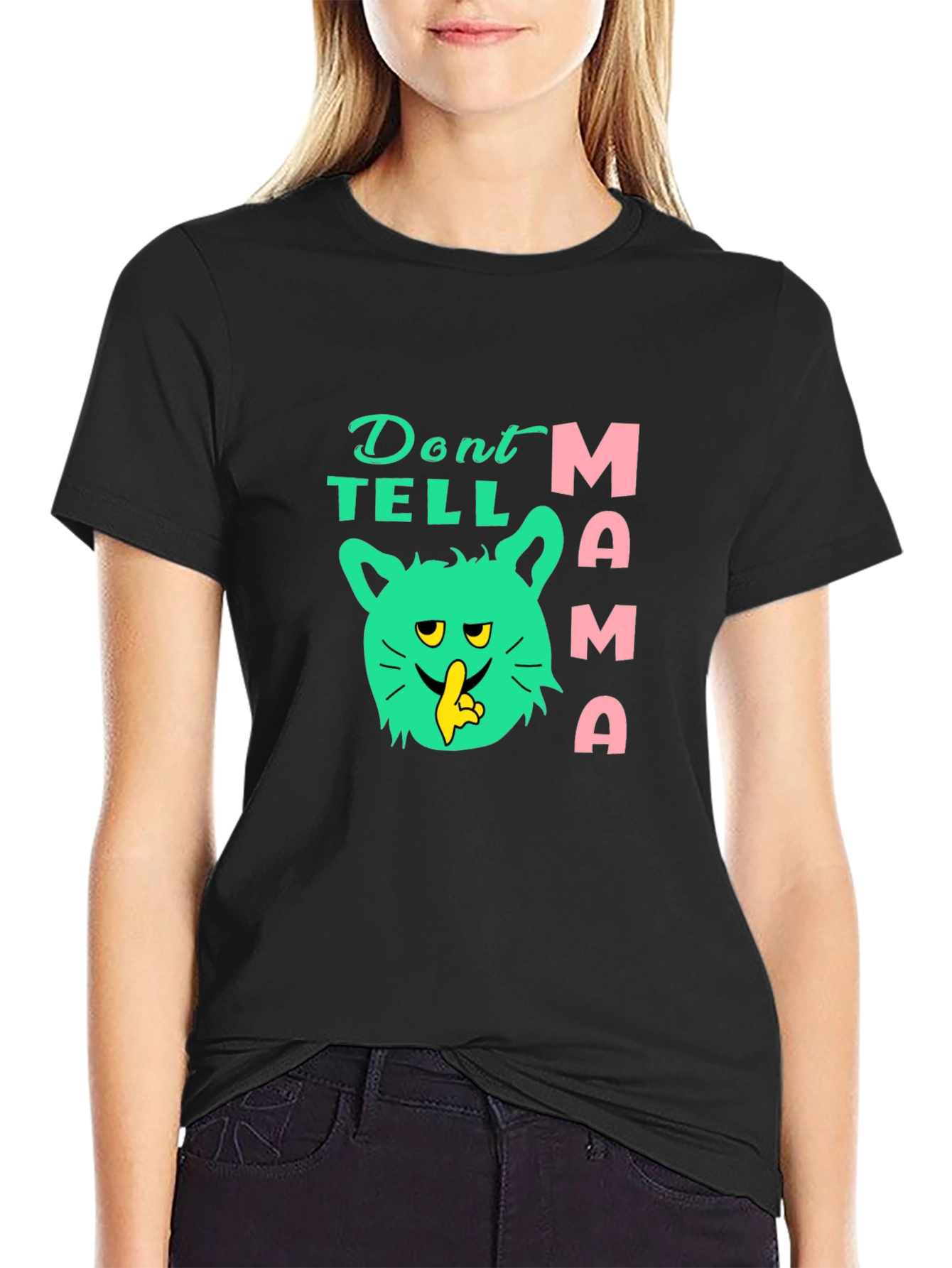 Dont Tell Mama T-Shirt Novelty Graphic Tee