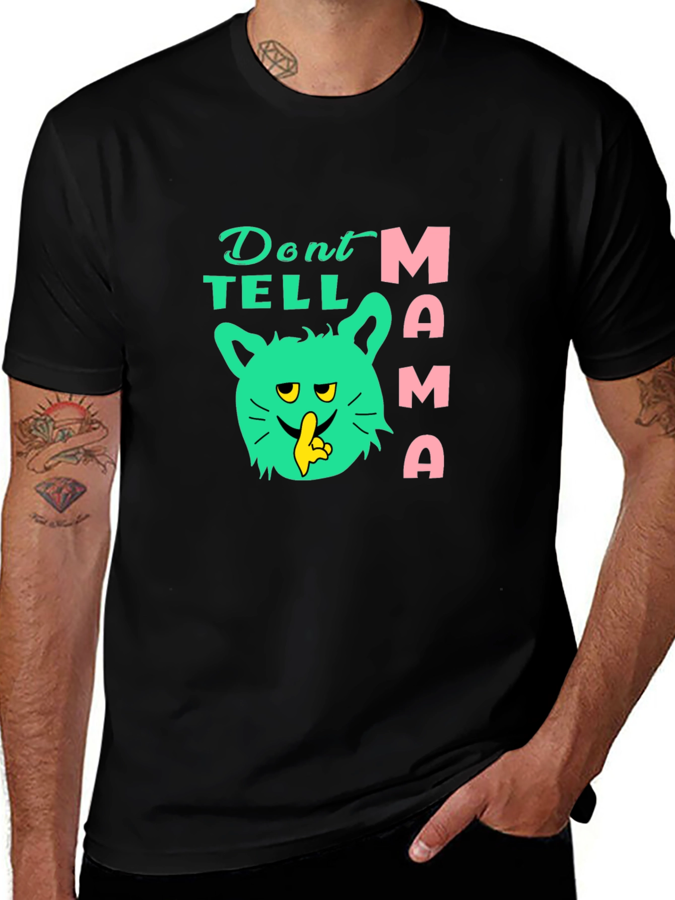 Dont Tell Mama T-Shirt Novelty Graphic Tee