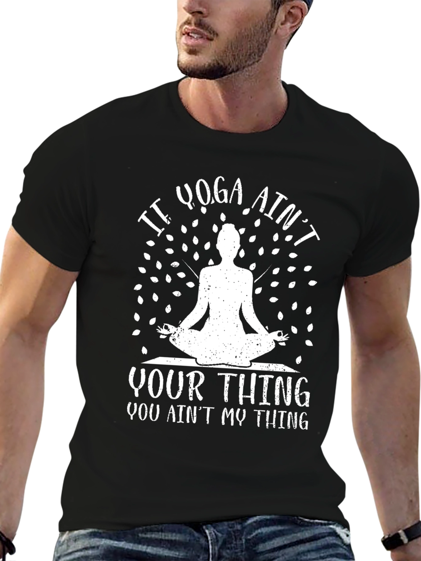Yoga Aint Your Thing Graphic T-Shirt