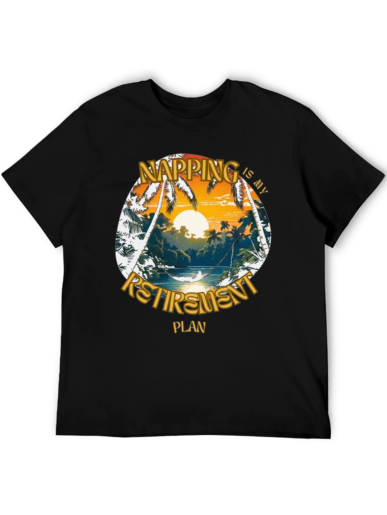 Napping is My Retirement Plan Graphic T-Shirt