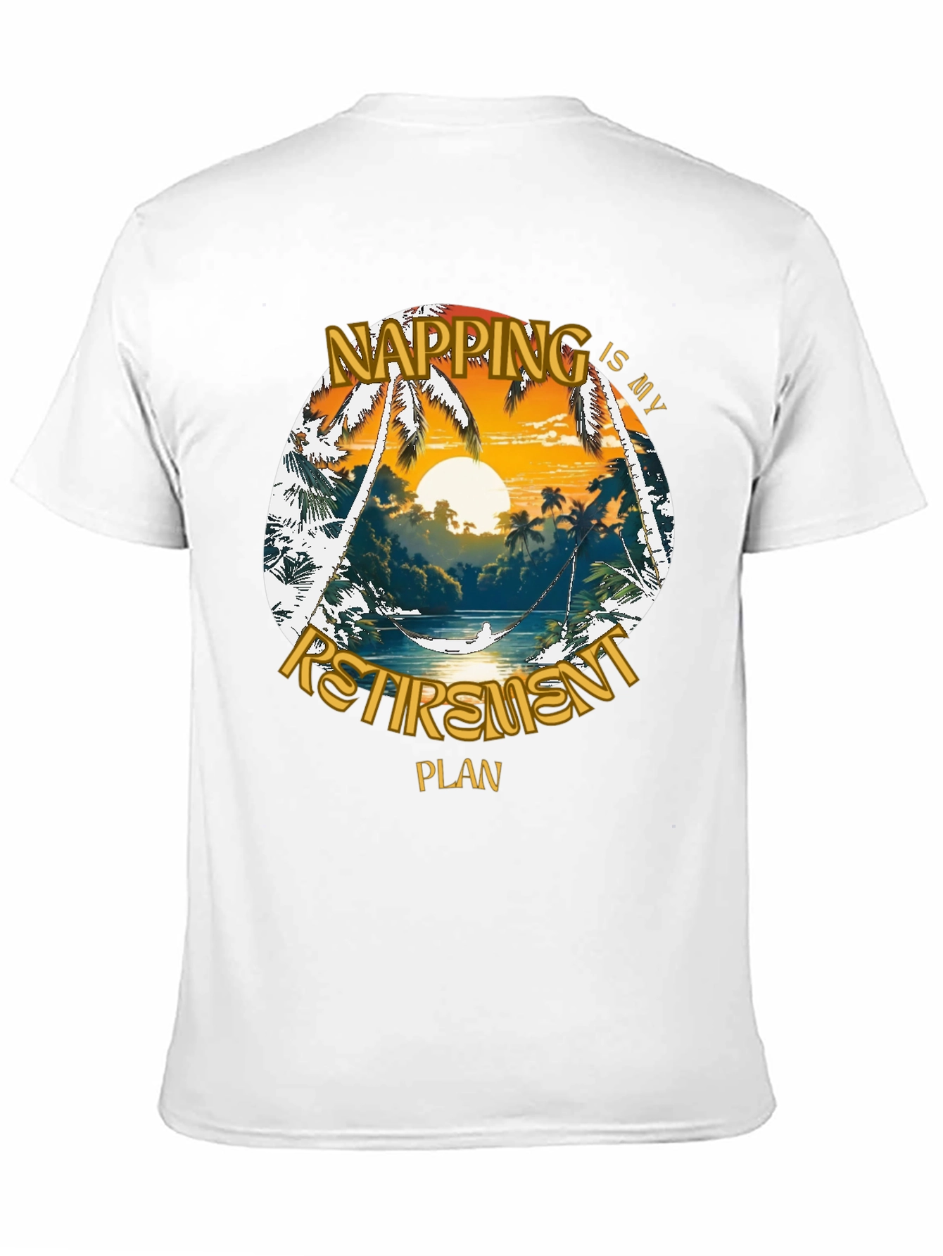 Napping is My Retirement Plan Graphic T-Shirt