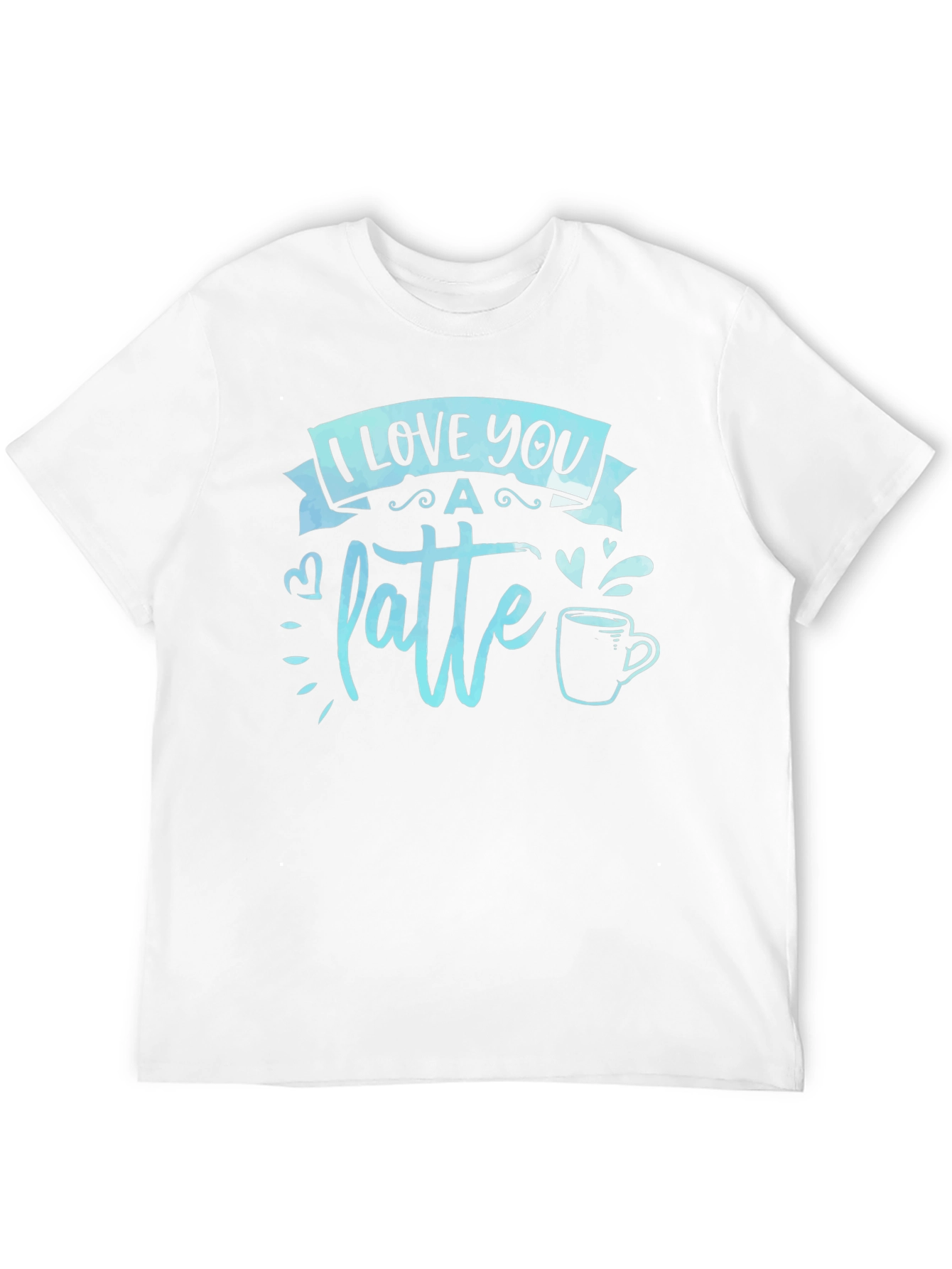 I Love You a Latte Graphic T-Shirt