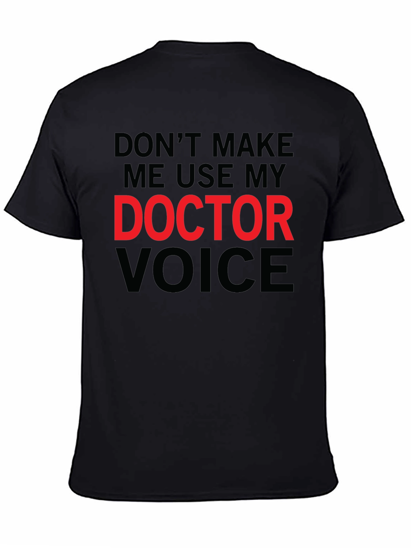 Doctor Voice Graphic Tee - Funny Medical Shirt