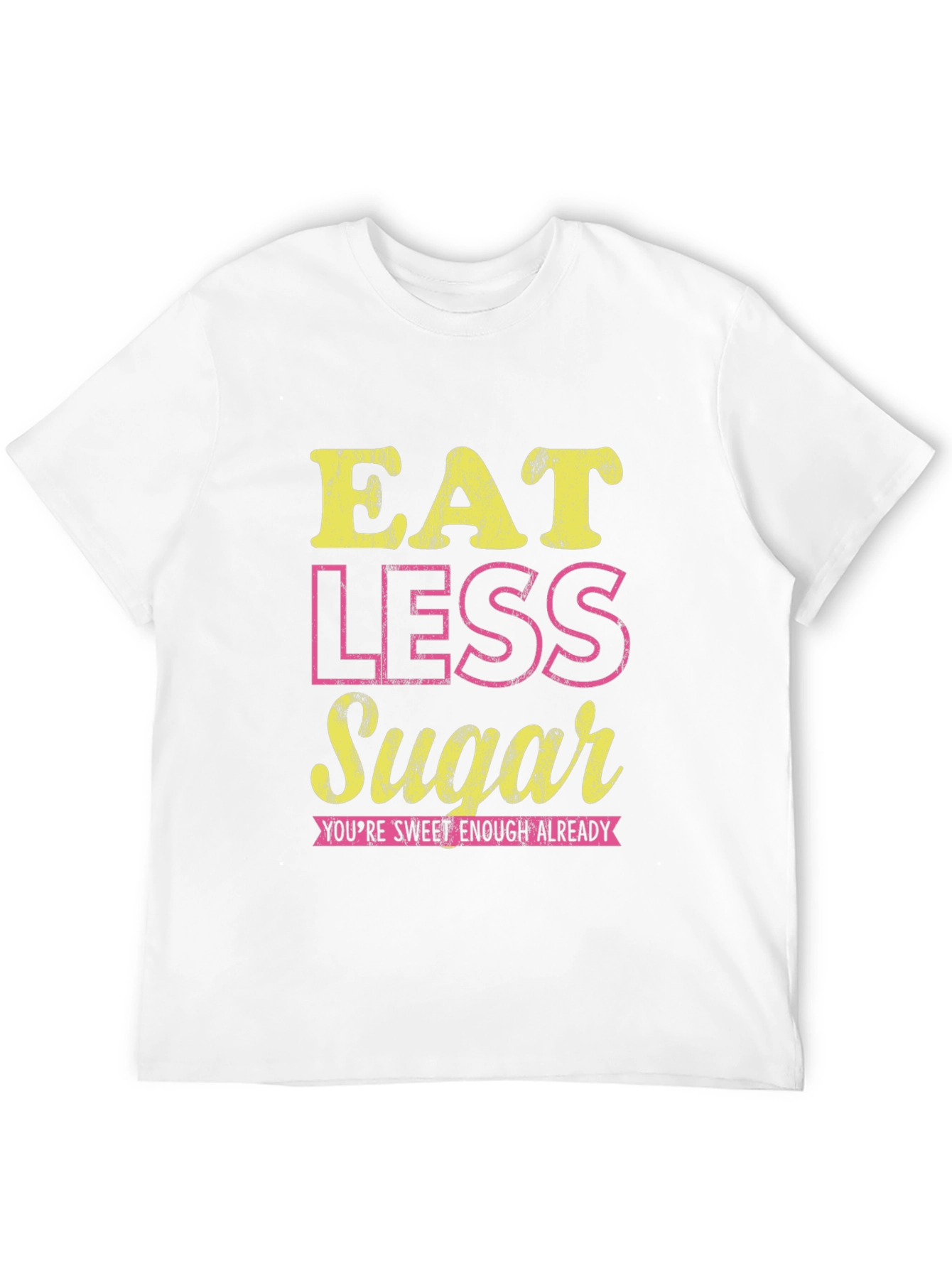Eat Less Sugar Graphic T-Shirt