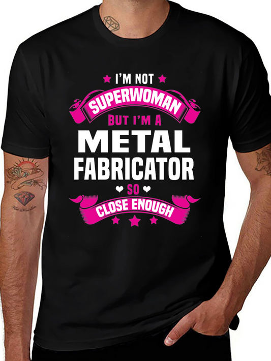 Metal Fabricator T-Shirt - Superwoman Alternative