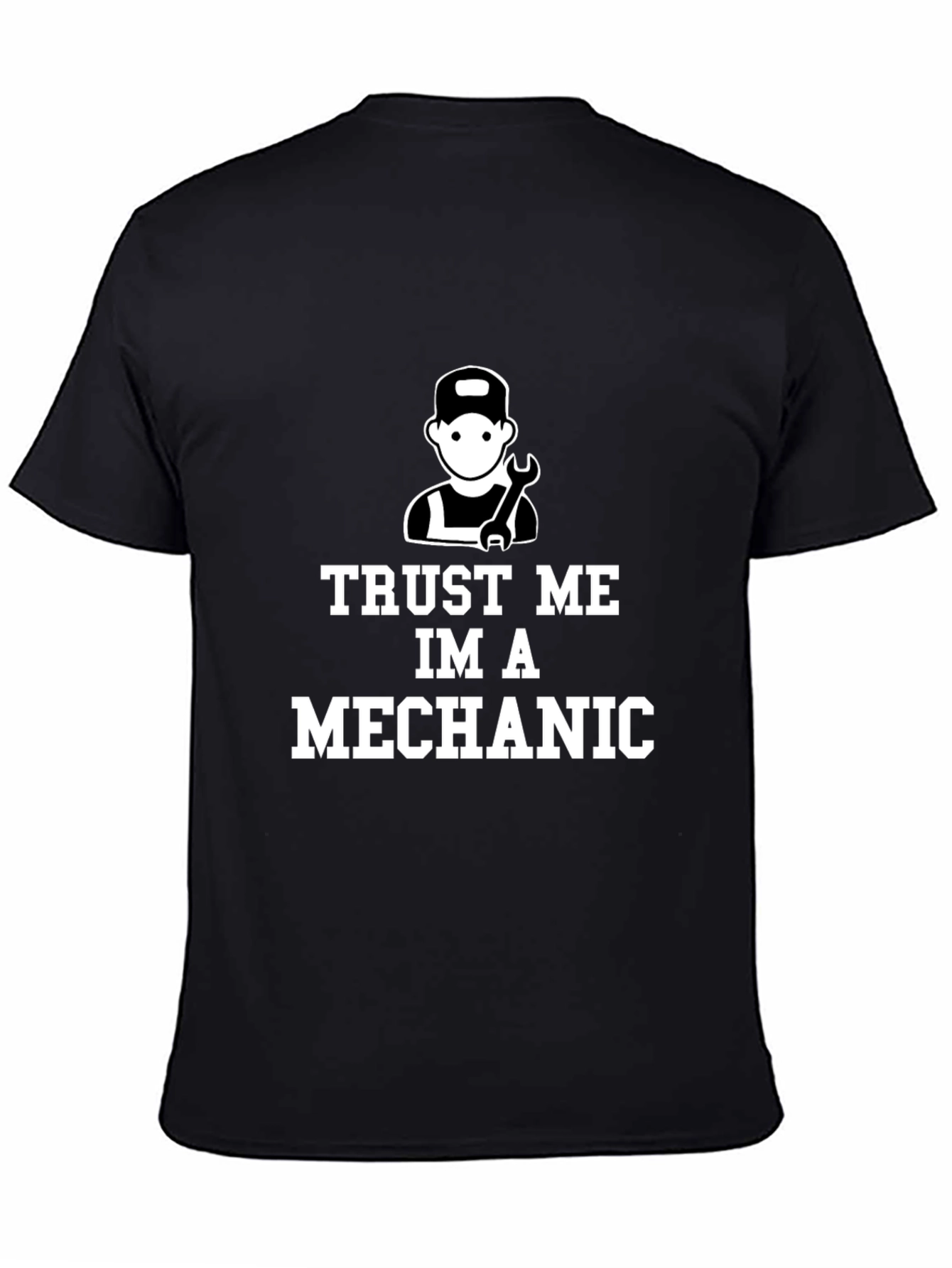 Trust Me Im A Mechanic Black T-Shirt