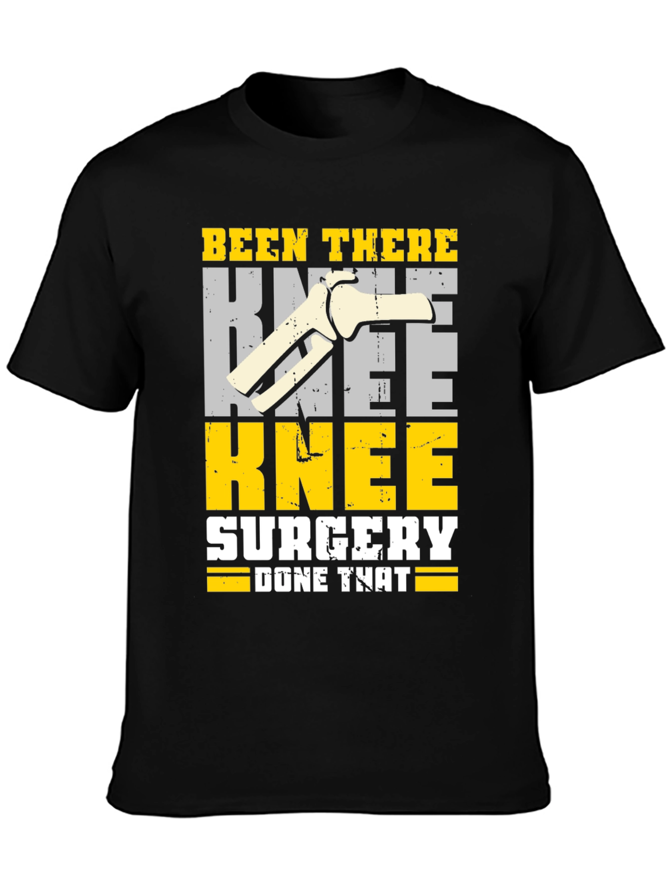Knee Surgery Recovery T-Shirt - Been There Done That