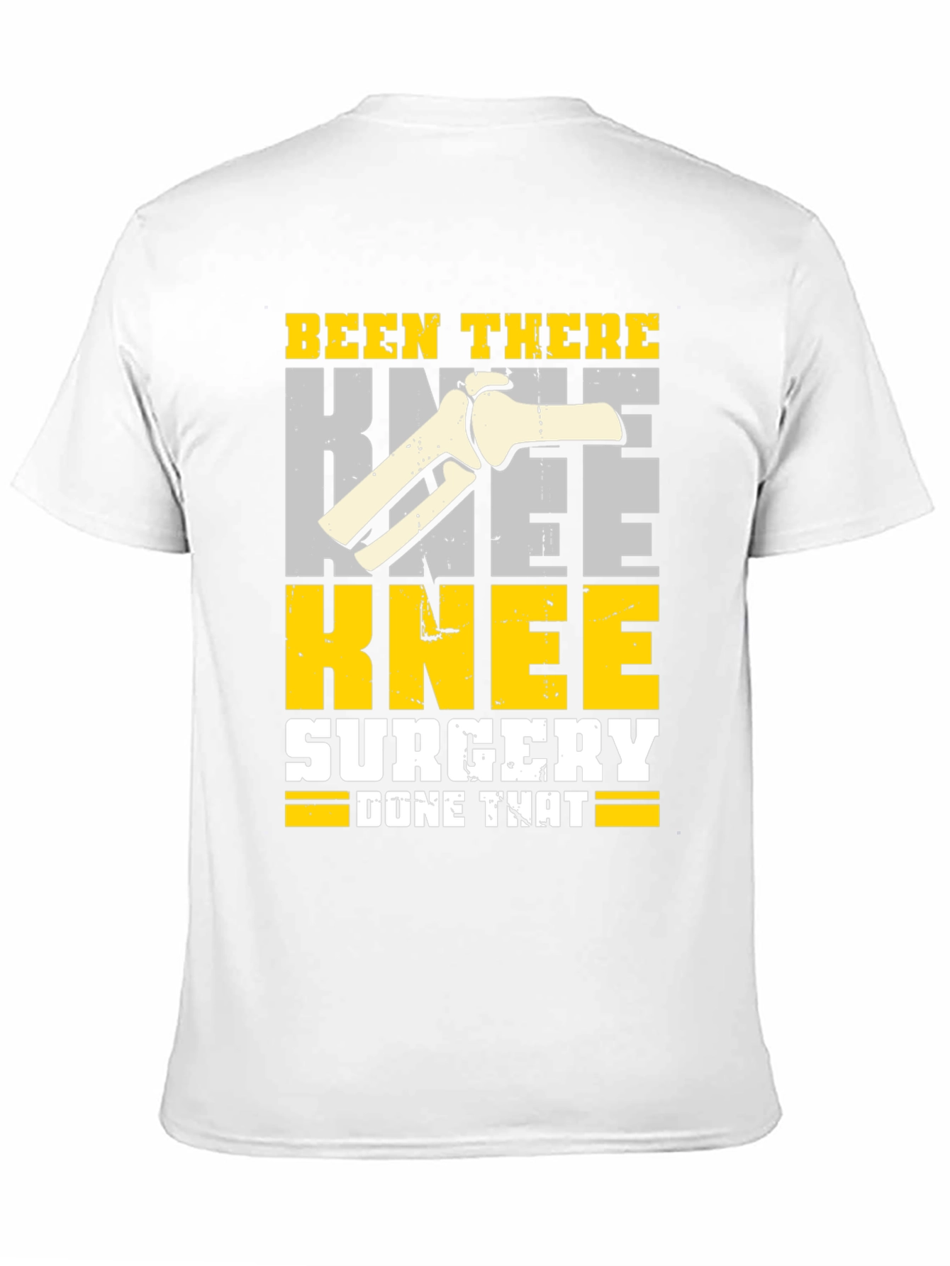 Knee Surgery Recovery T-Shirt - Been There Done That