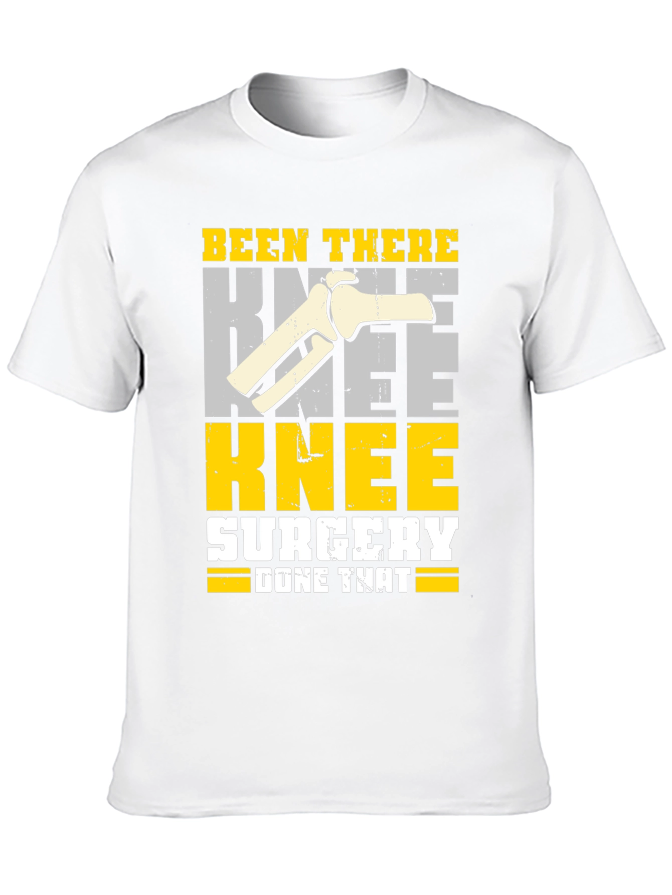 Knee Surgery Recovery T-Shirt - Been There Done That