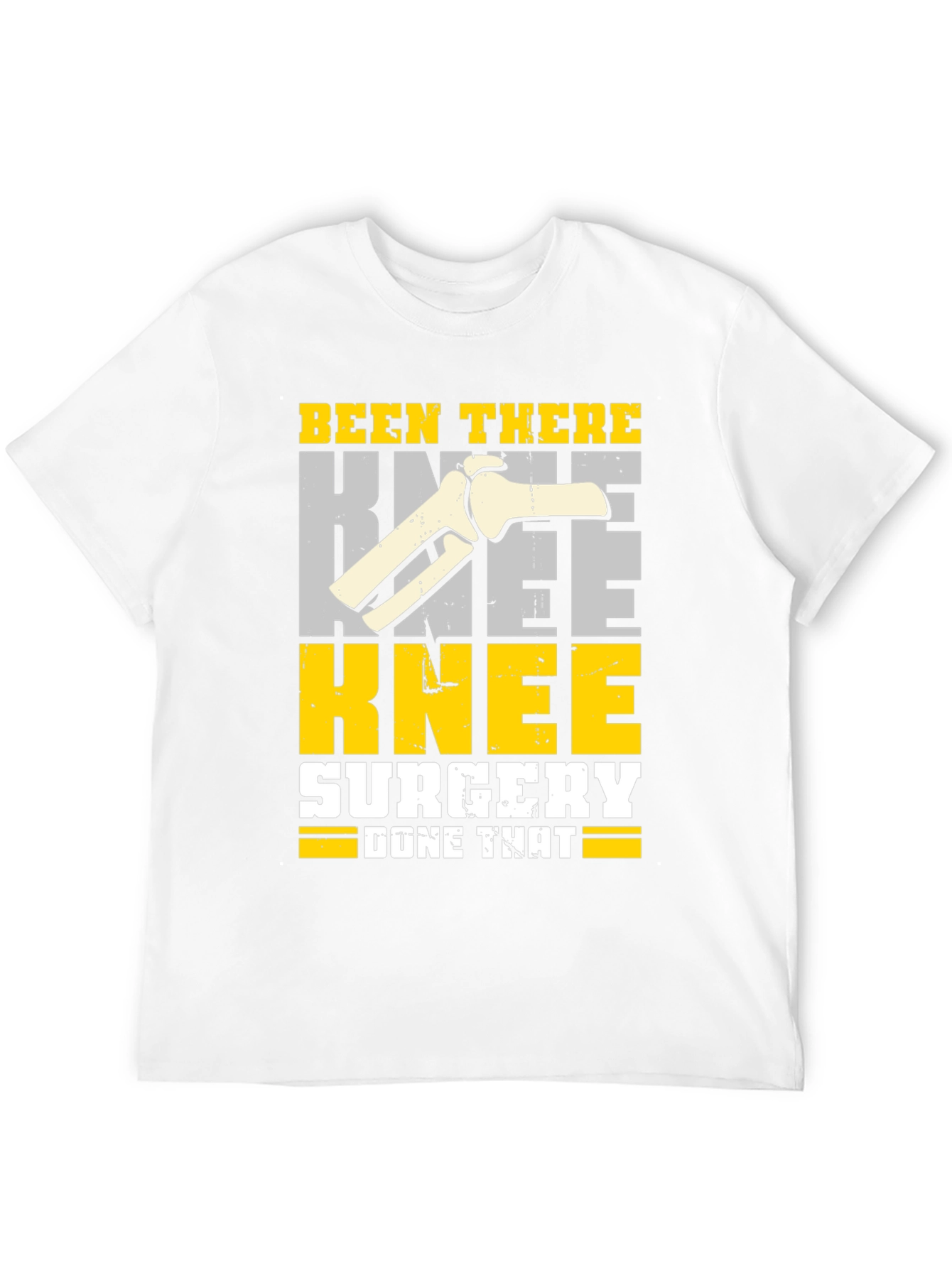 Knee Surgery Recovery T-Shirt - Been There Done That