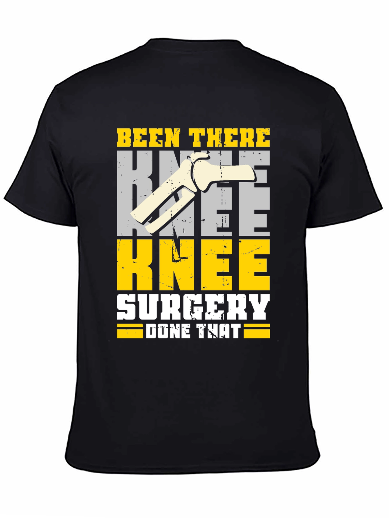 Knee Surgery Recovery T-Shirt - Been There Done That