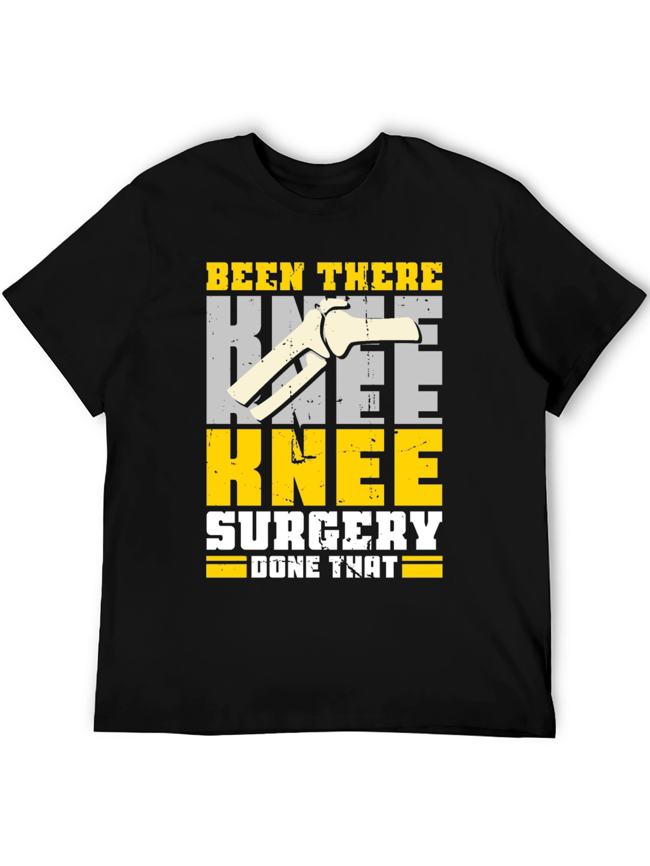 Knee Surgery Recovery T-Shirt - Been There Done That
