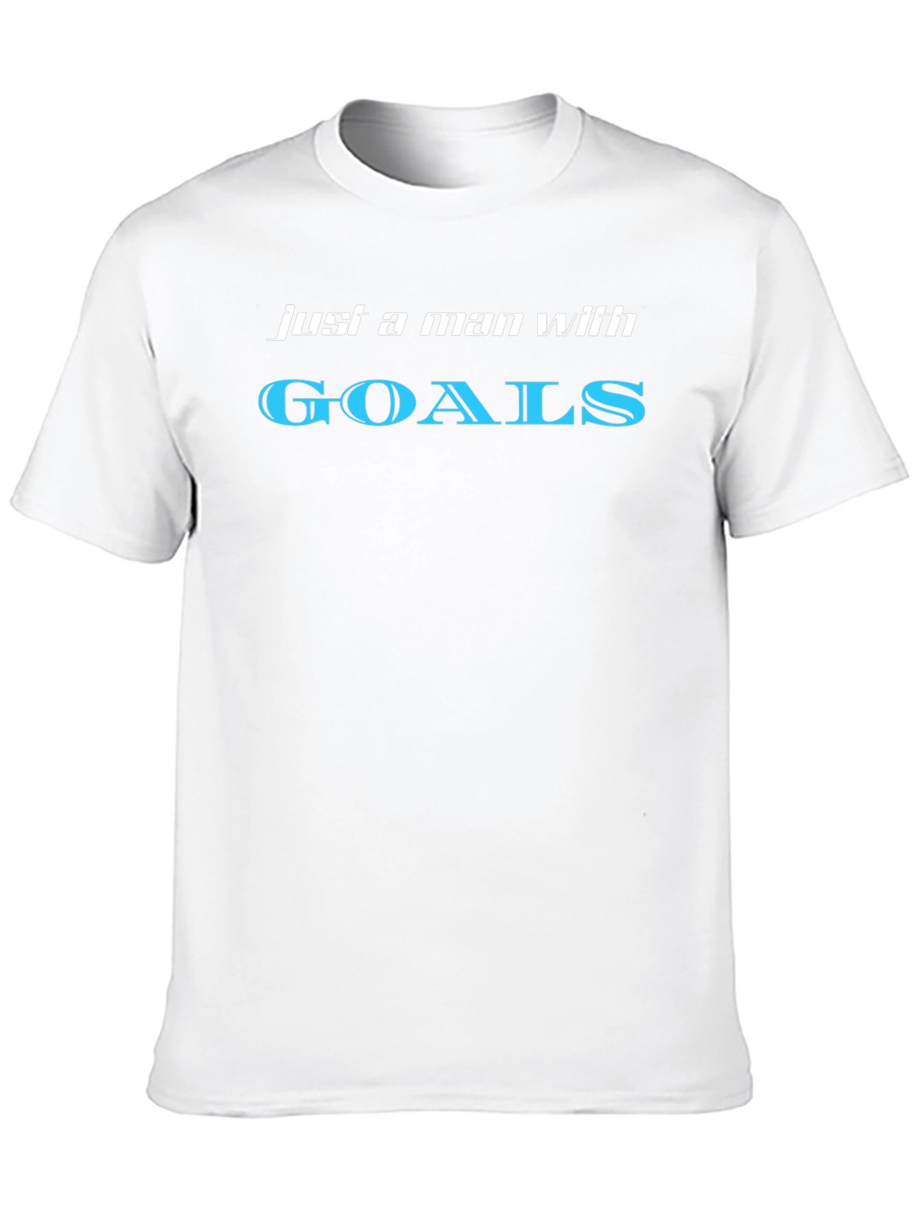 Just a Man with Goals Graphic T-Shirt