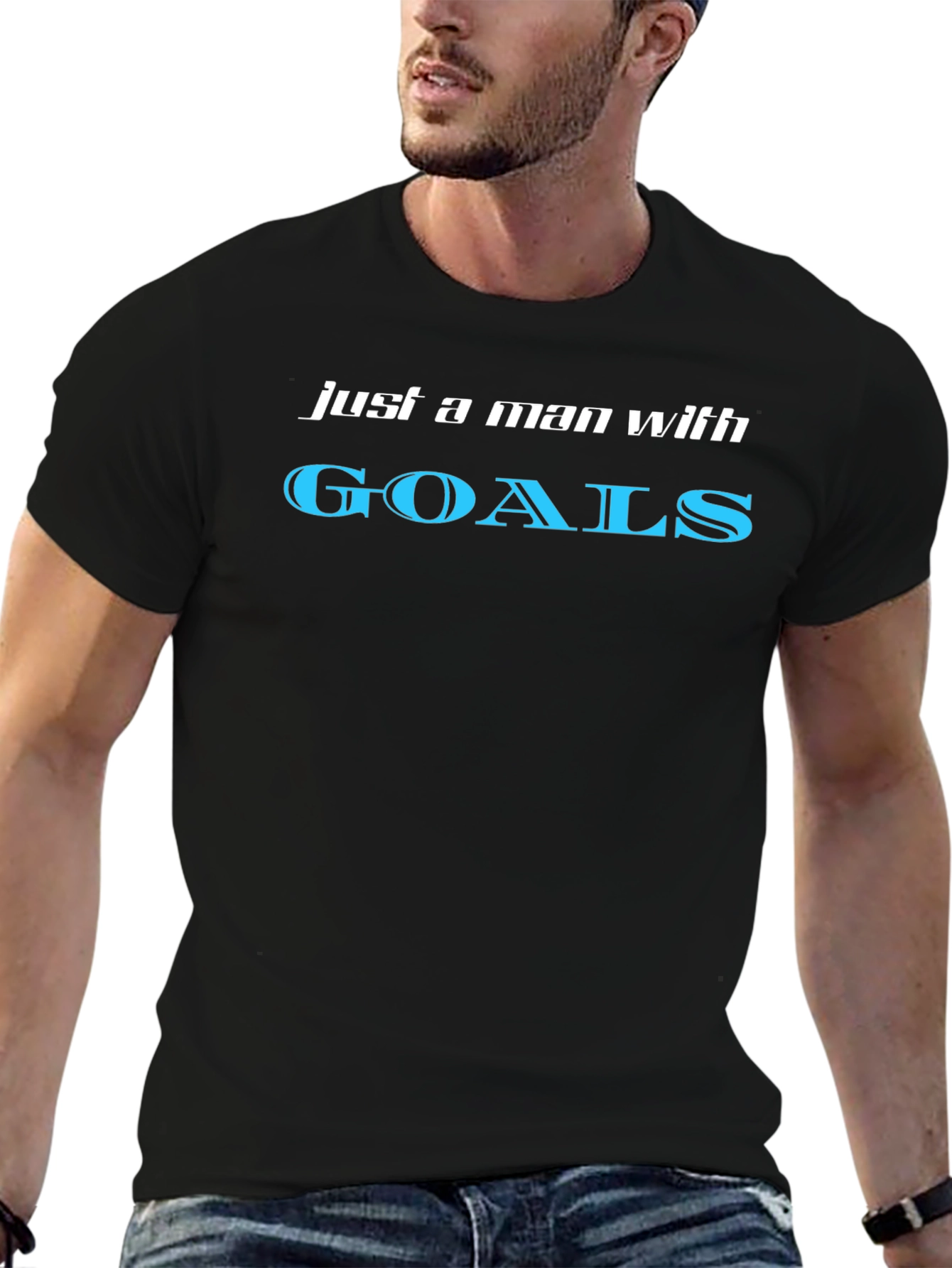 Just a Man with Goals Graphic T-Shirt
