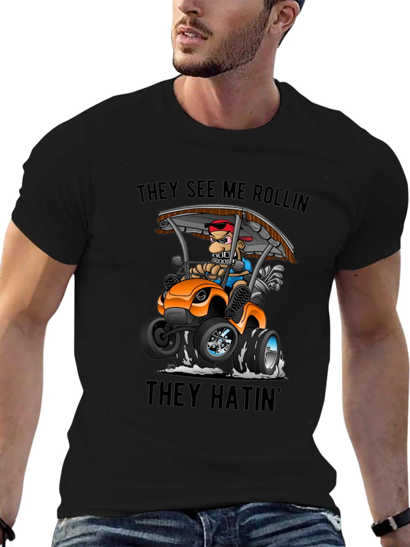 Funny Golf Cart T-Shirt - They See Me Rollin