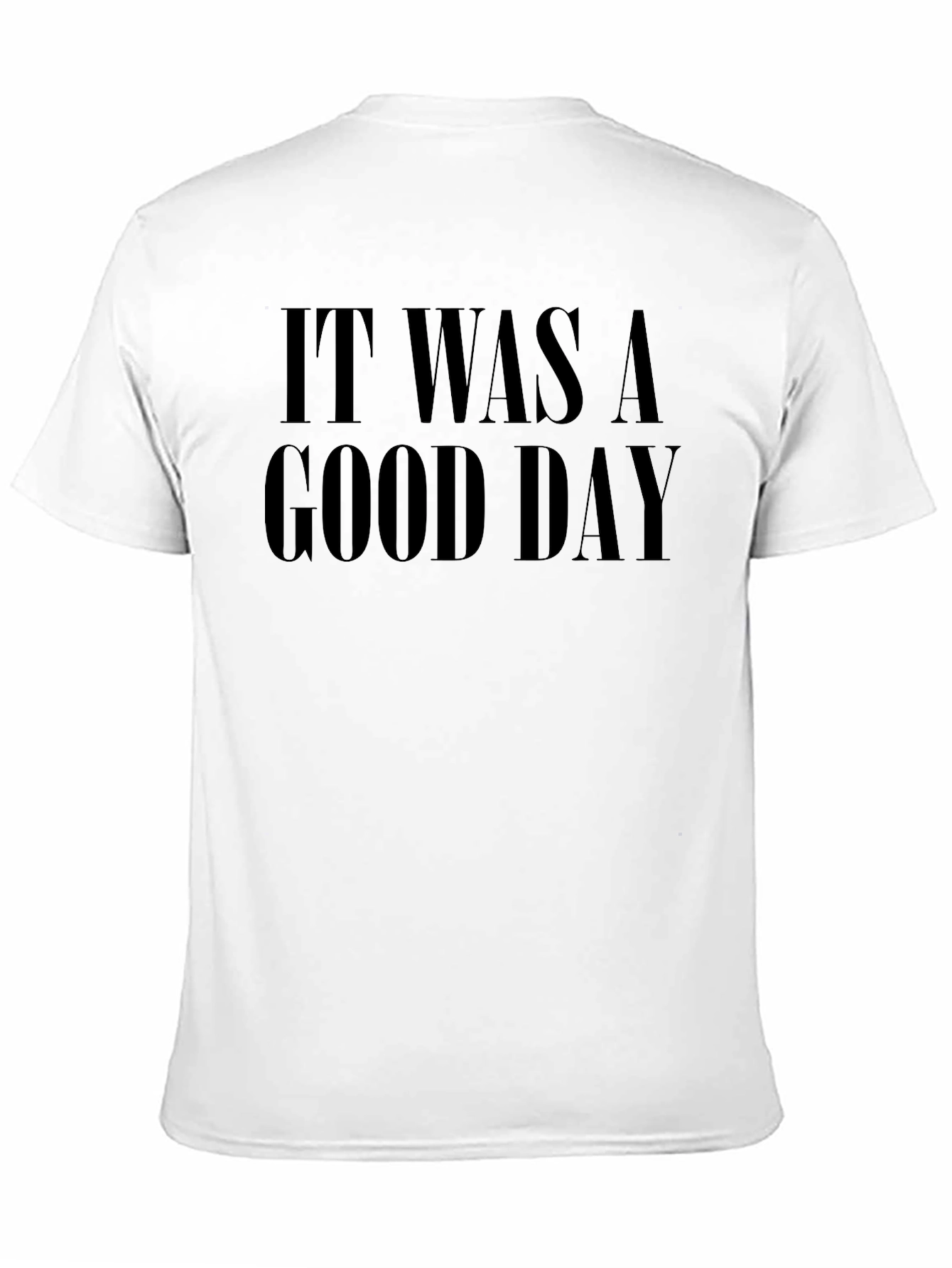 It Was A Good Day Black Graphic Tee
