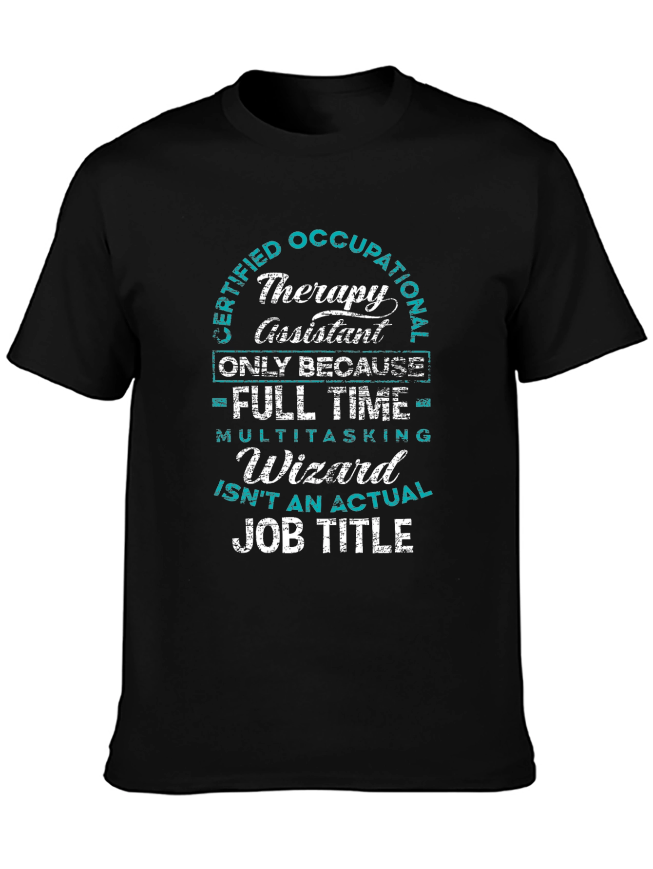 Certified Occupational Therapy Assistant T-Shirt