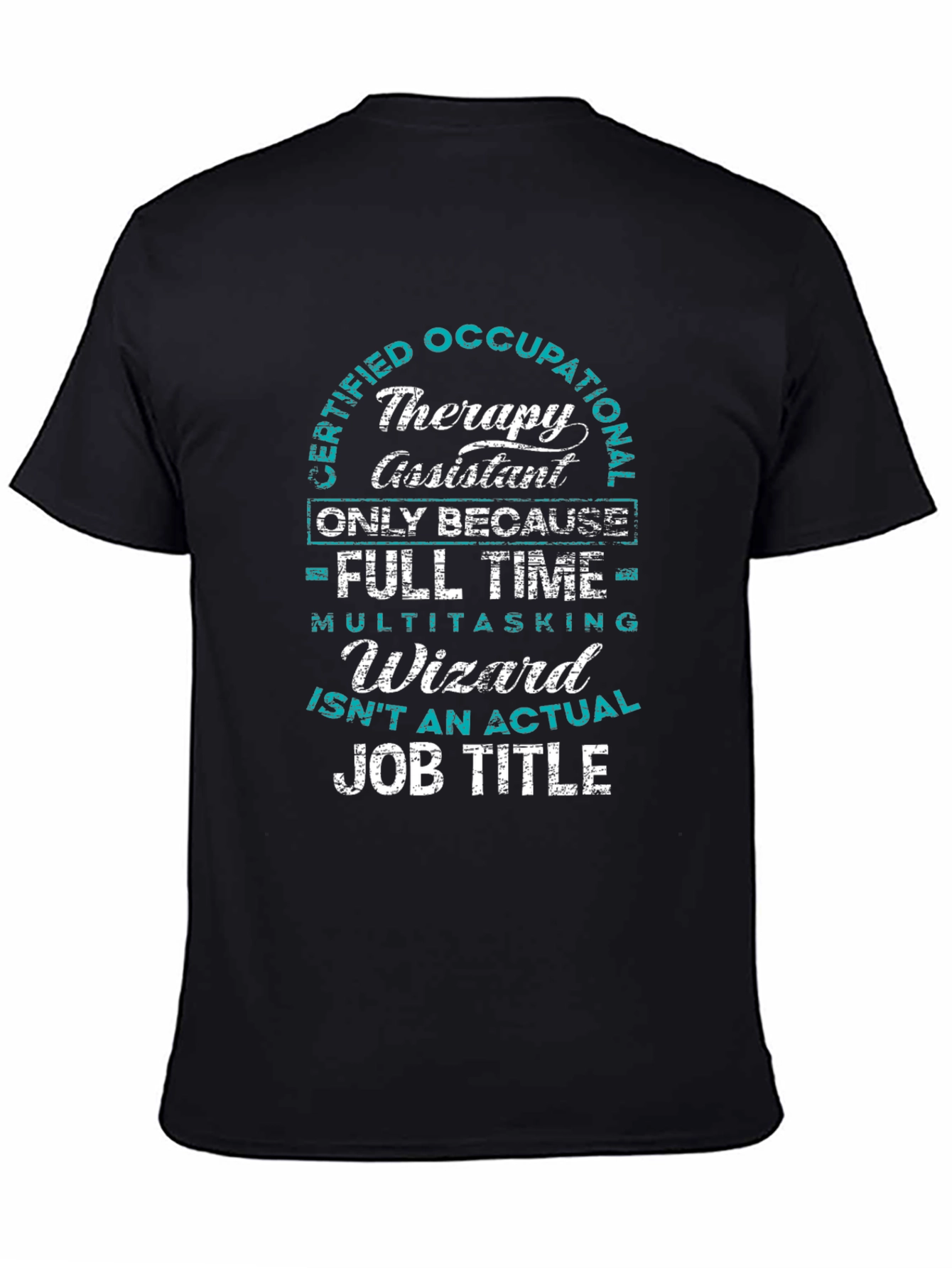 Certified Occupational Therapy Assistant T-Shirt
