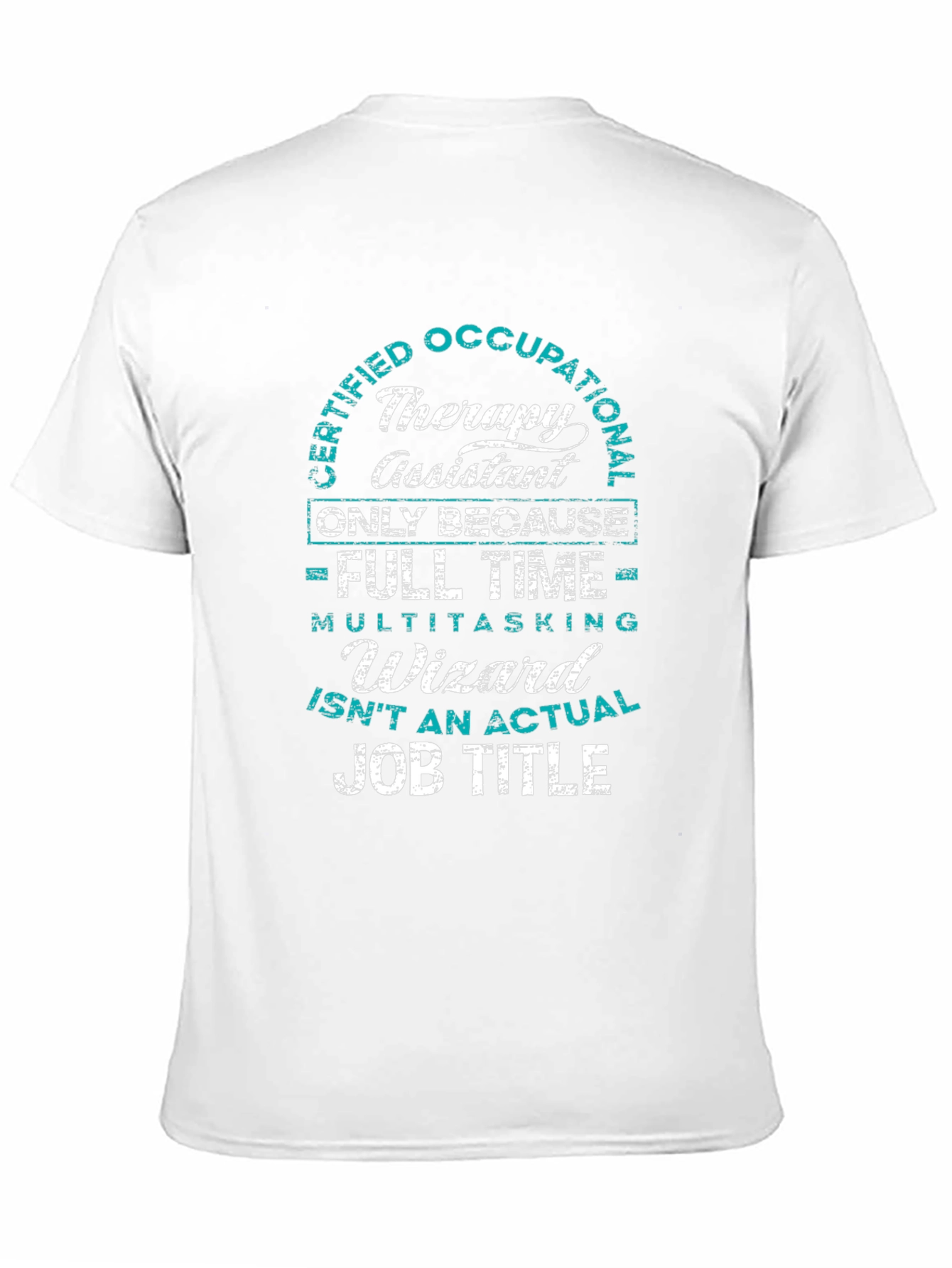 Certified Occupational Therapy Assistant T-Shirt