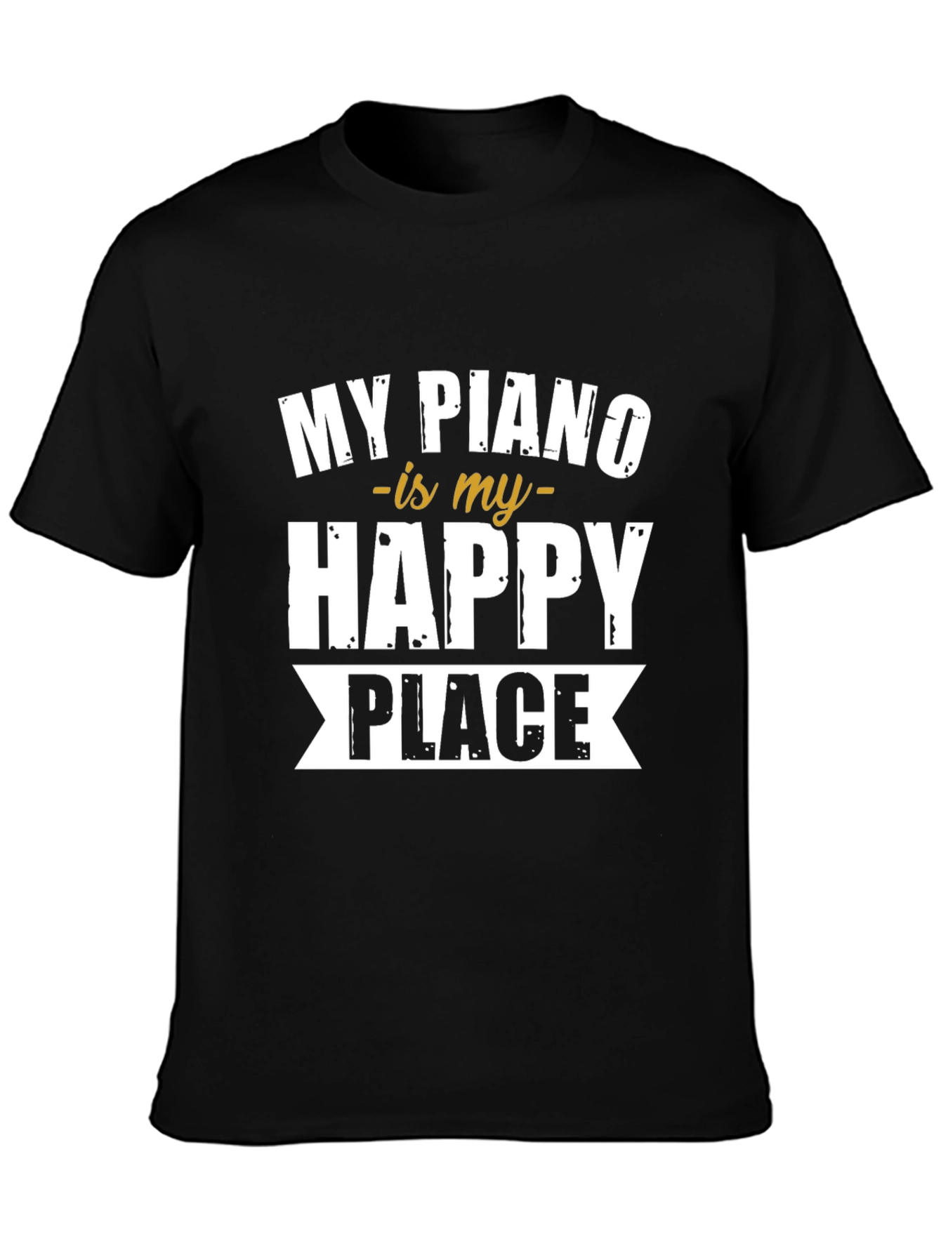 My Piano is My Happy Place Black T-Shirt