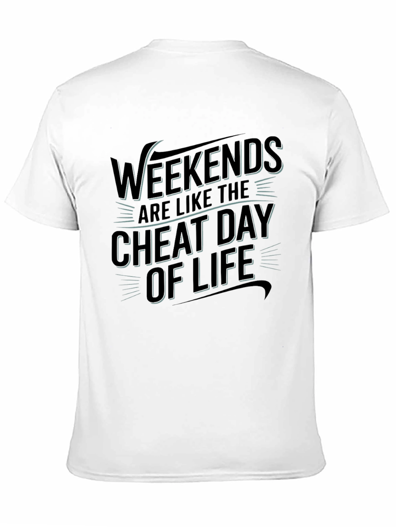 Weekends Cheat Day of Life Graphic Tee