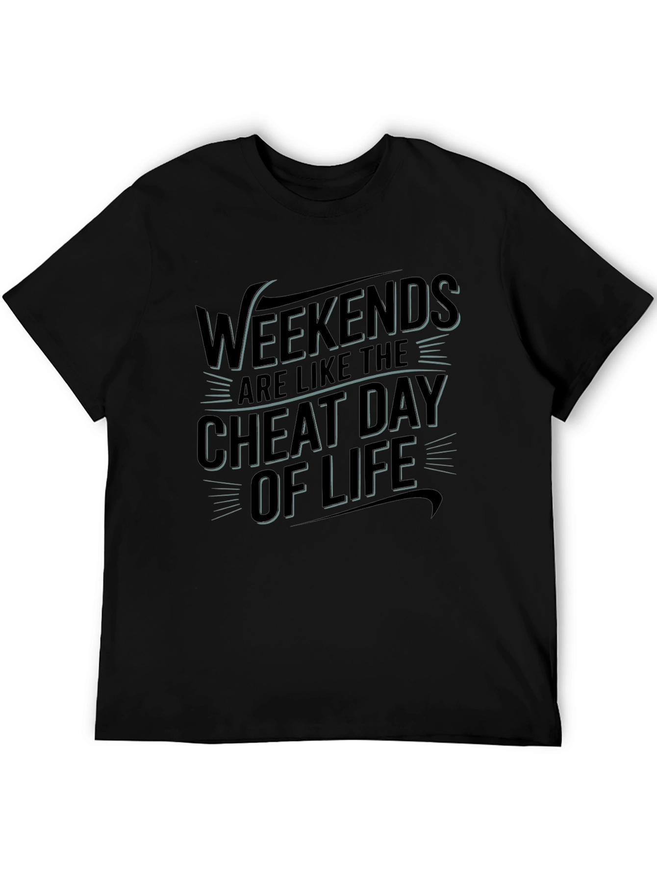 Weekends Cheat Day of Life Graphic Tee