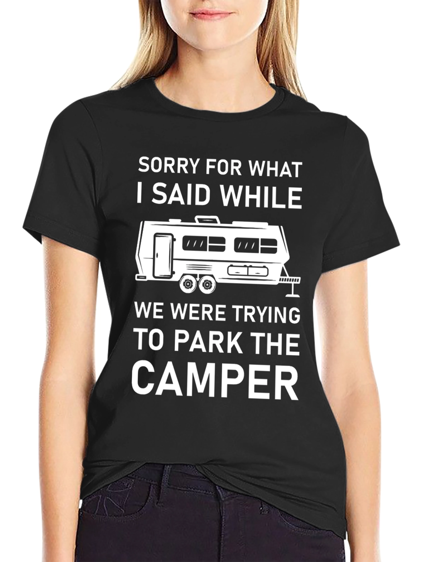 Camper T-Shirt: Sorry For What I Said