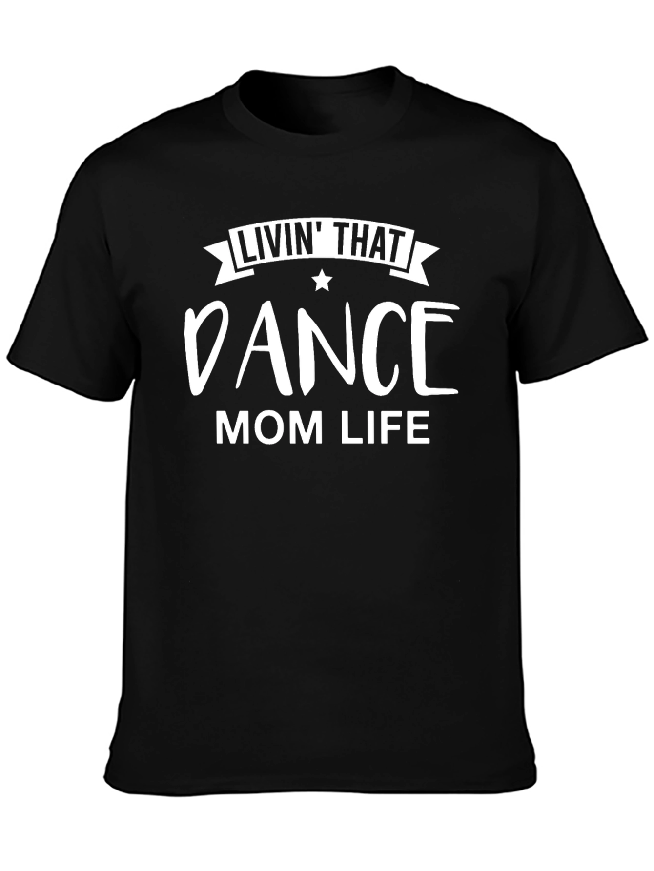Dance Mom Life Black Graphic Tee