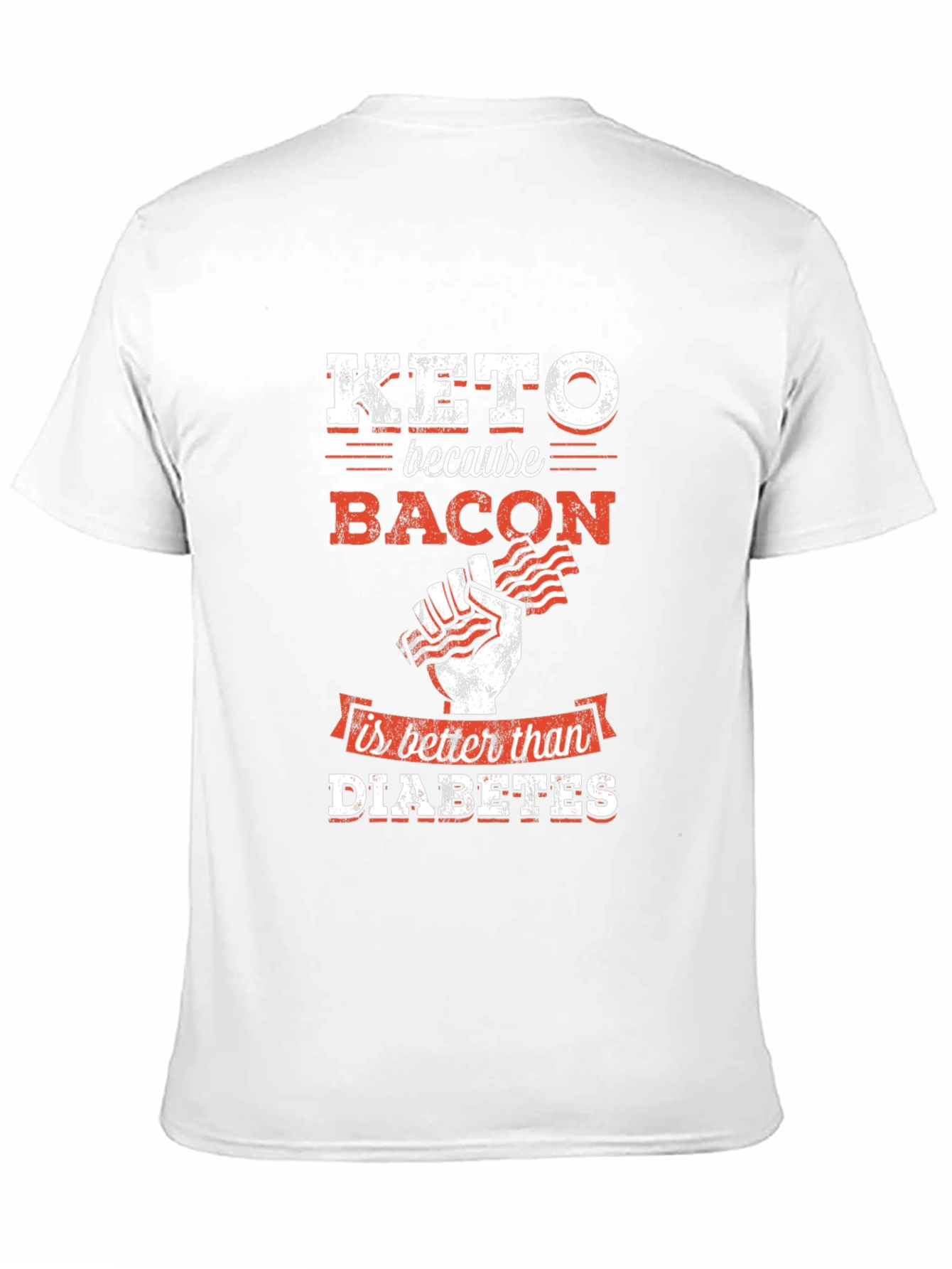 Keto Bacon T-Shirt - Better Than Diabetes