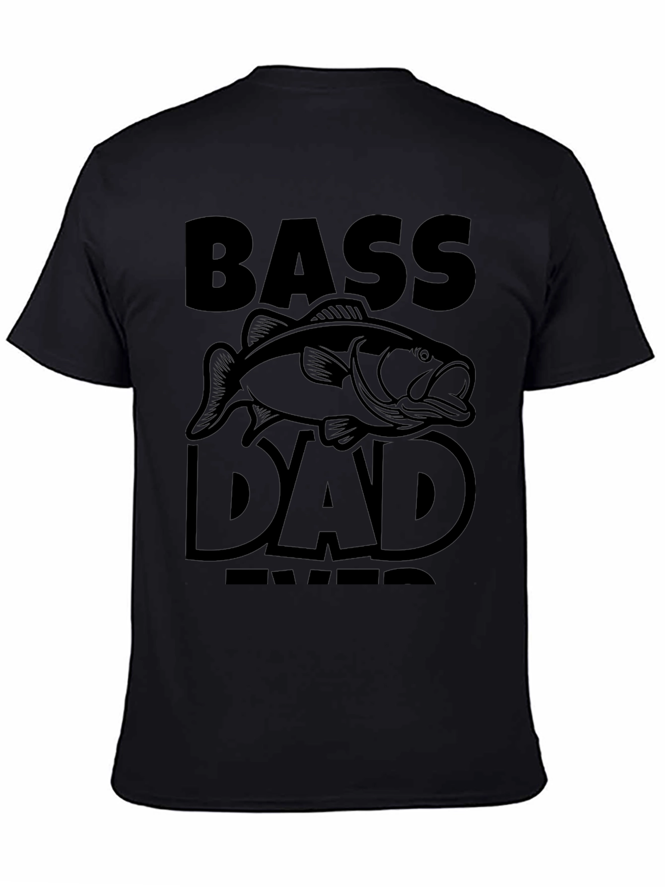 Bass Dad Ever Black T-Shirt