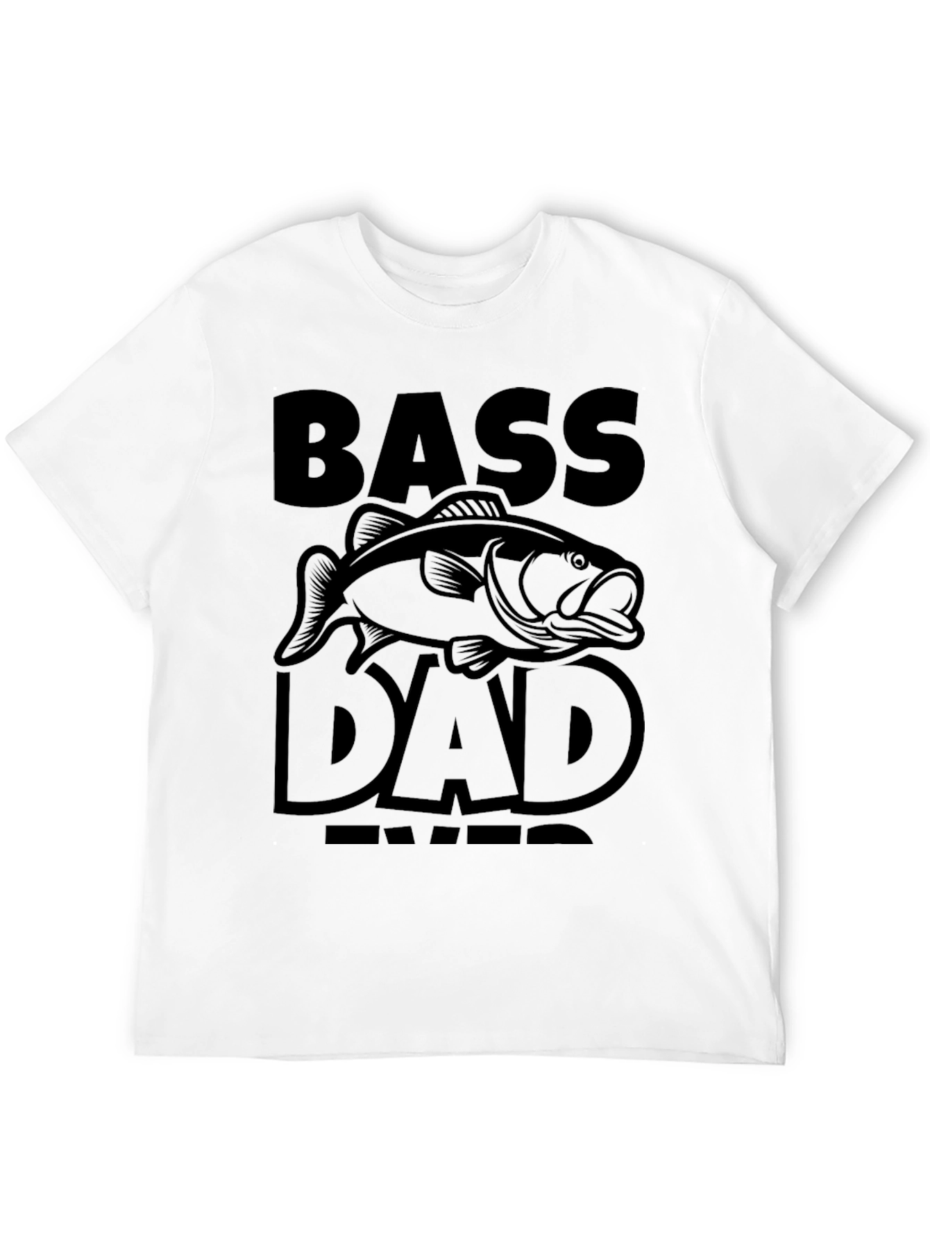 Bass Dad Ever Black T-Shirt