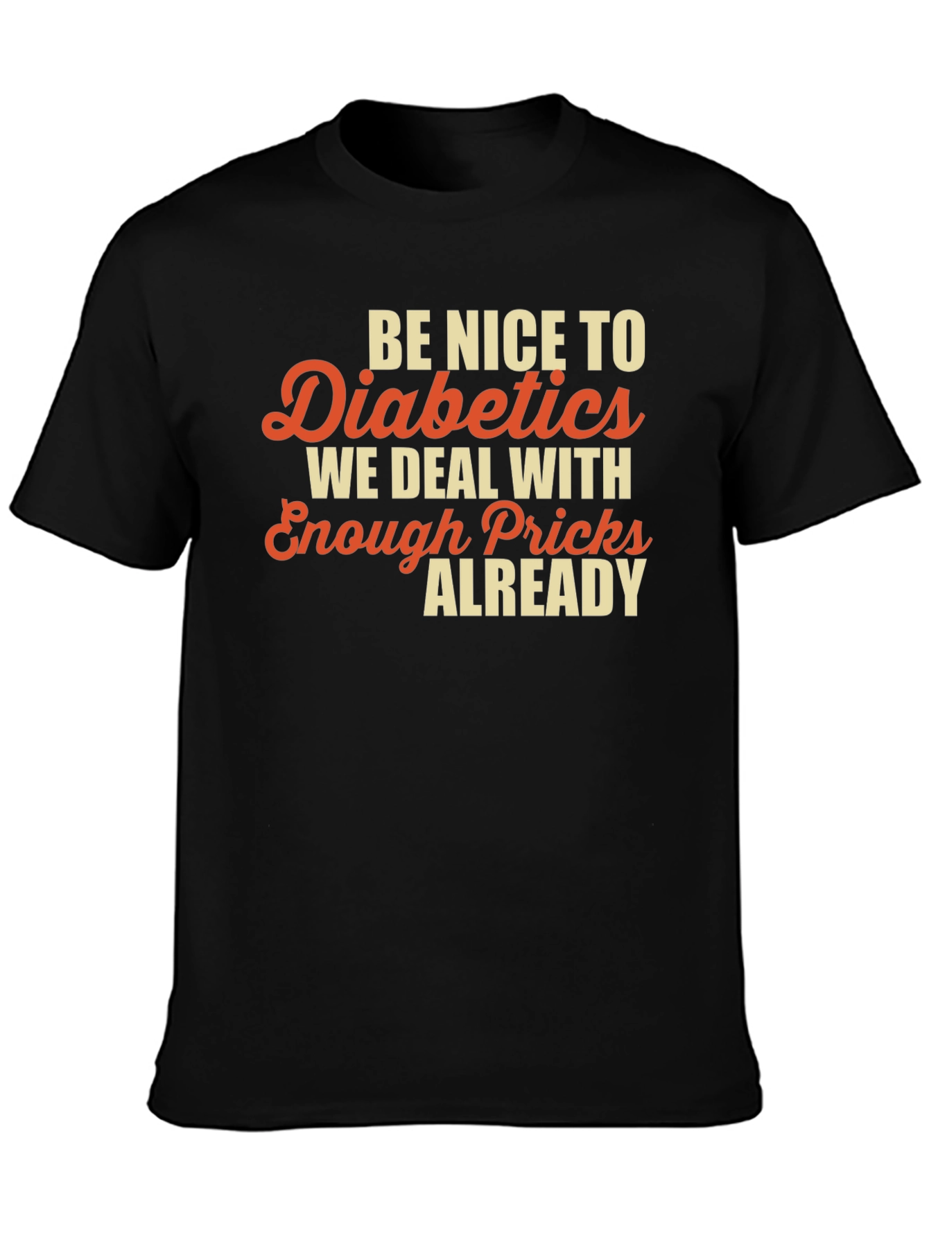 Funny Diabetic Prick T-Shirt