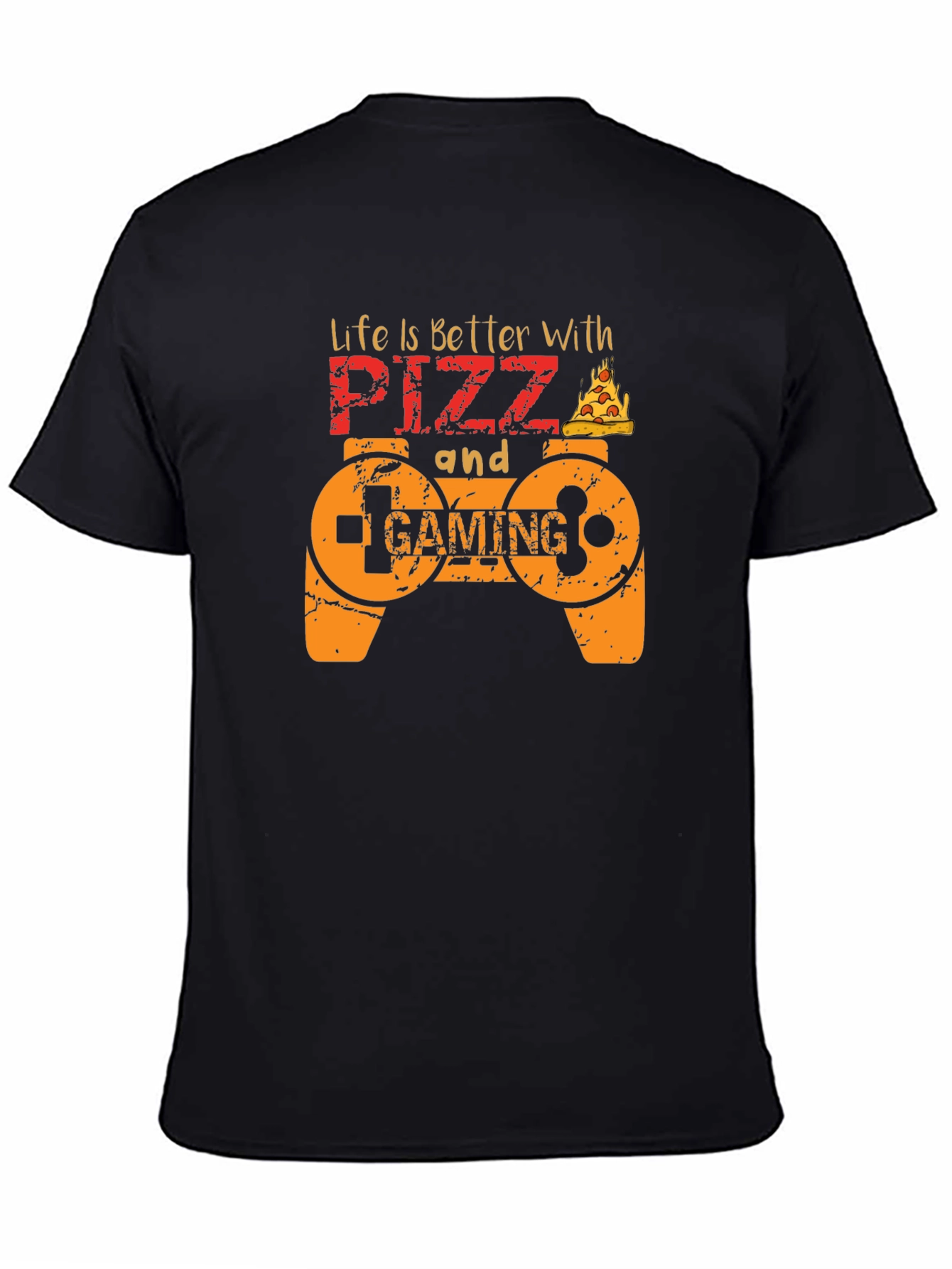 Life is Better with Pizza and Gaming T-Shirt