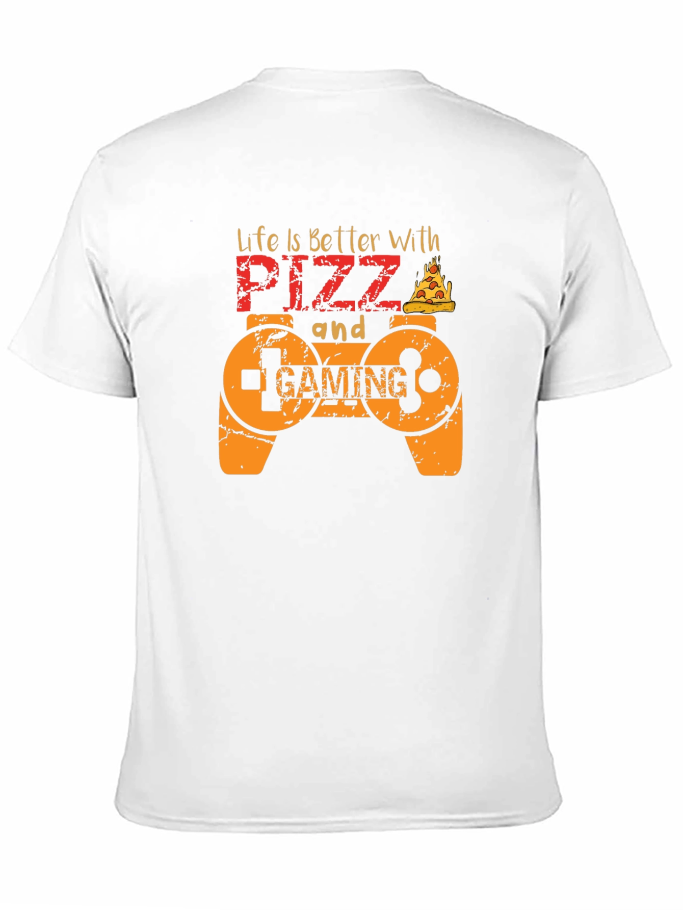 Life is Better with Pizza and Gaming T-Shirt