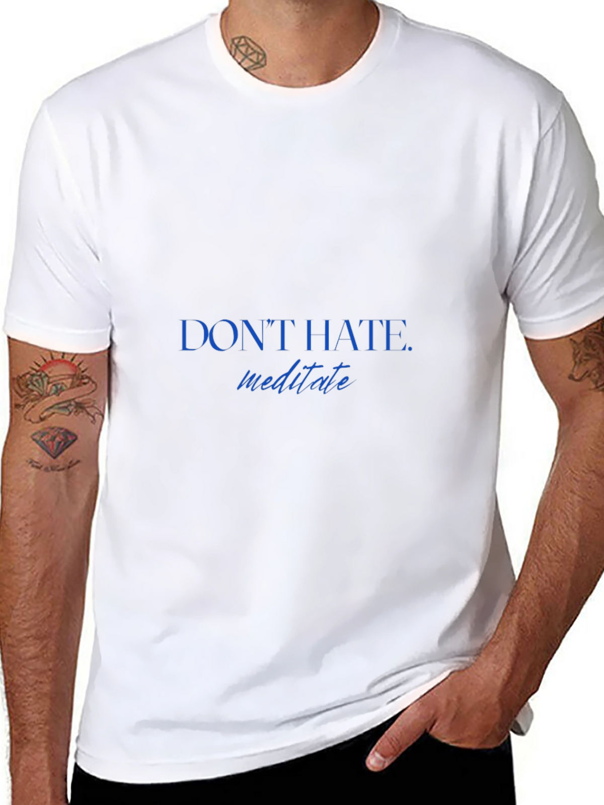 Dont Hate Meditate T-Shirt - Stylish & Comfortable