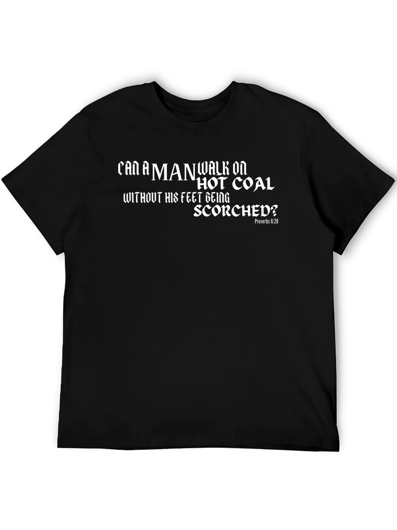 Hot Coal Graphic Tee - Proverbs 6:28 Christian T-Shirt