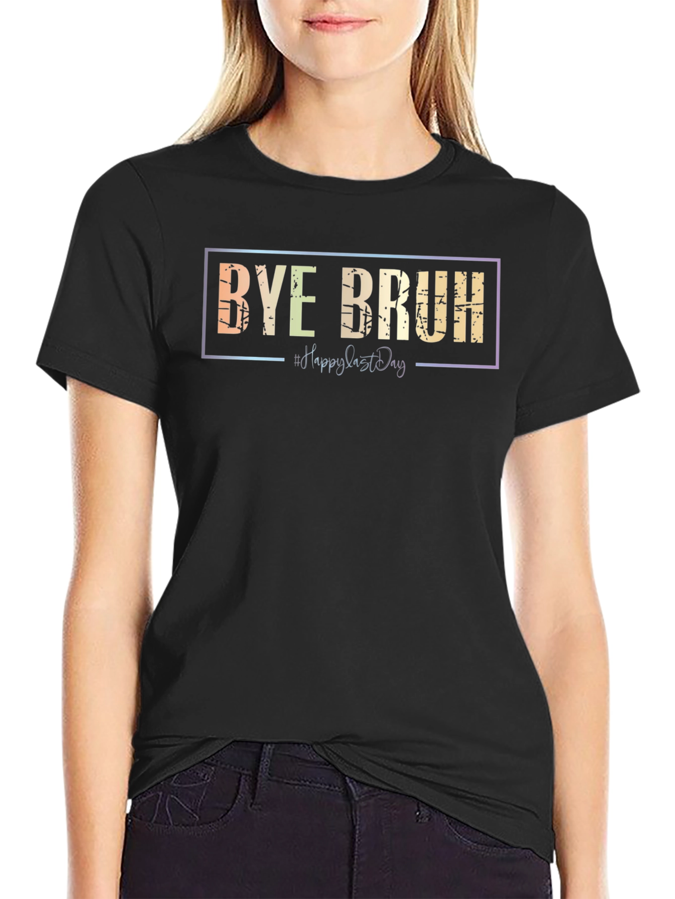 Bye Bruh Graphic Tee - Last Day Vibes