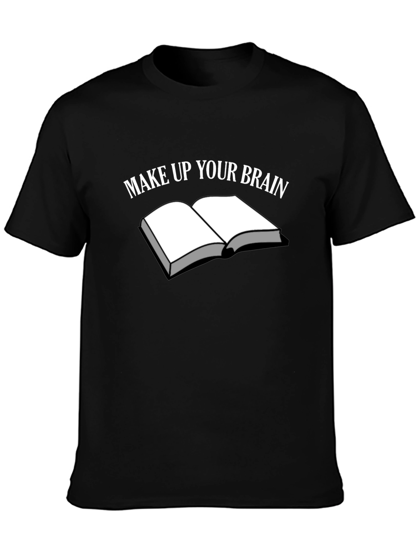 Make Up Your Brain T-Shirt - Book Graphic Tee