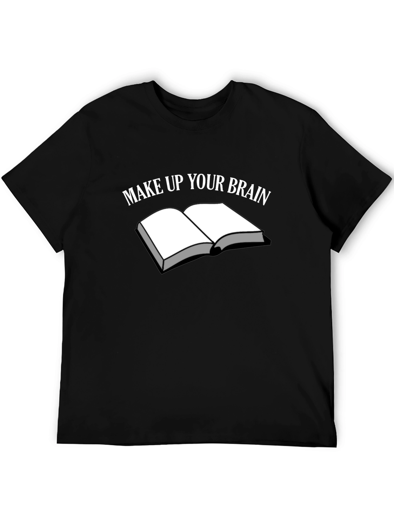 Make Up Your Brain T-Shirt - Book Graphic Tee