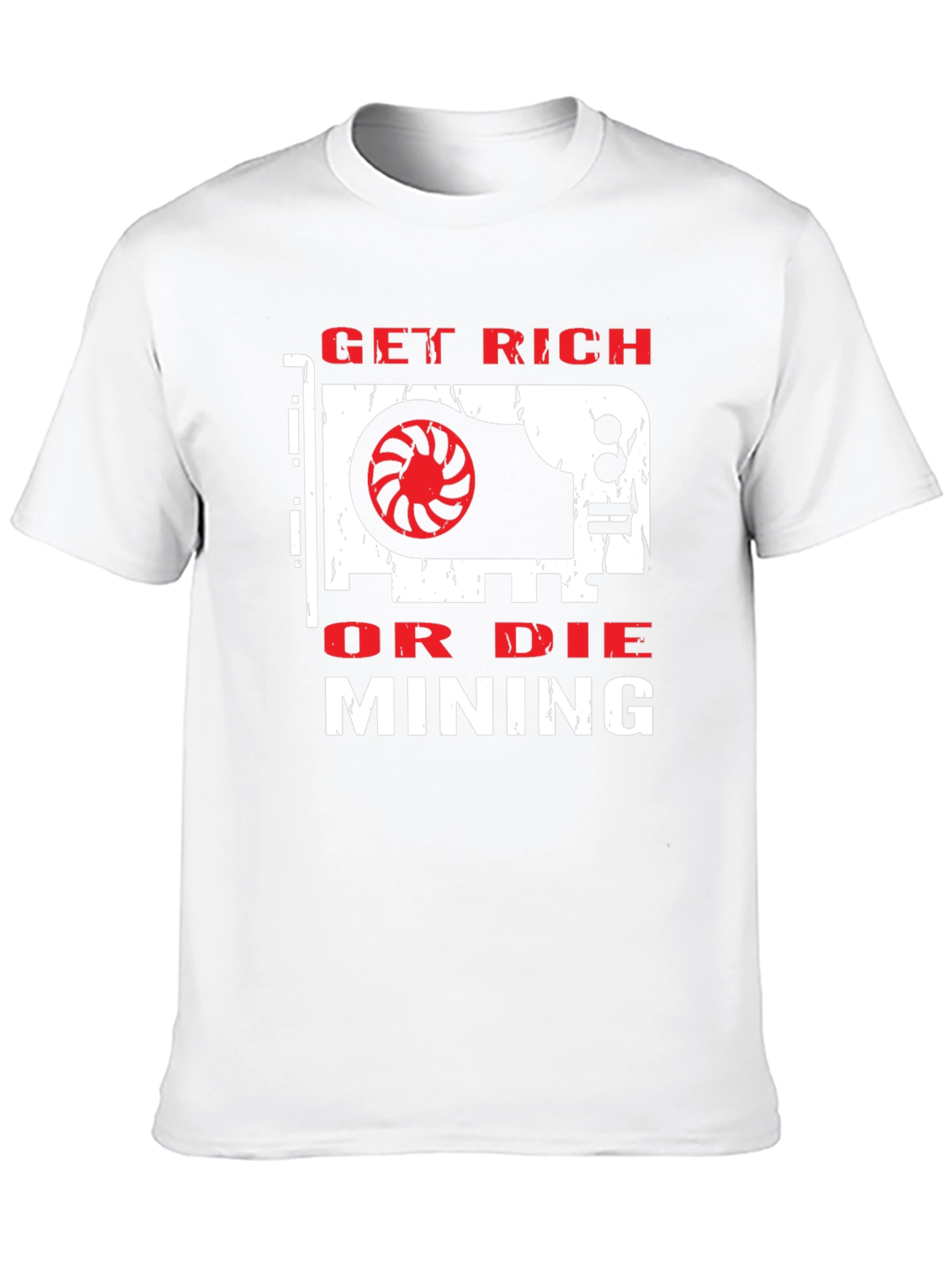 Get Rich or Die Mining Graphic Tee