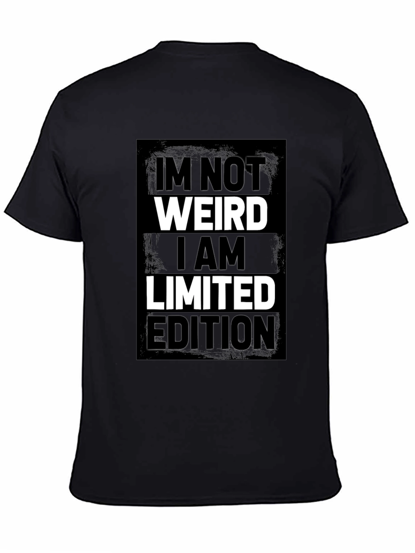 Im Not Weird Limited Edition Black Graphic Tee