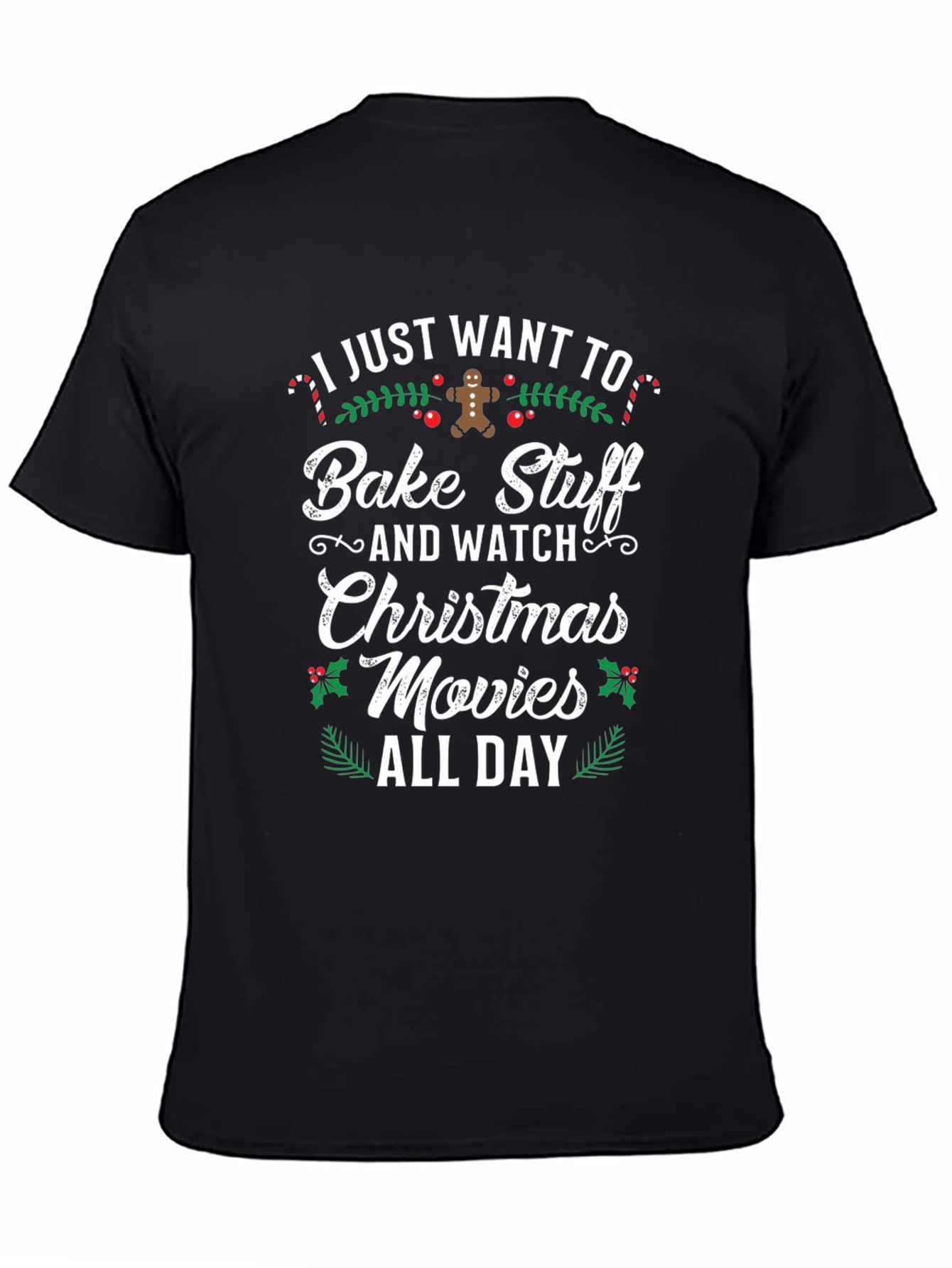 Bake Stuff & Watch Christmas Movies Graphic T-Shirt