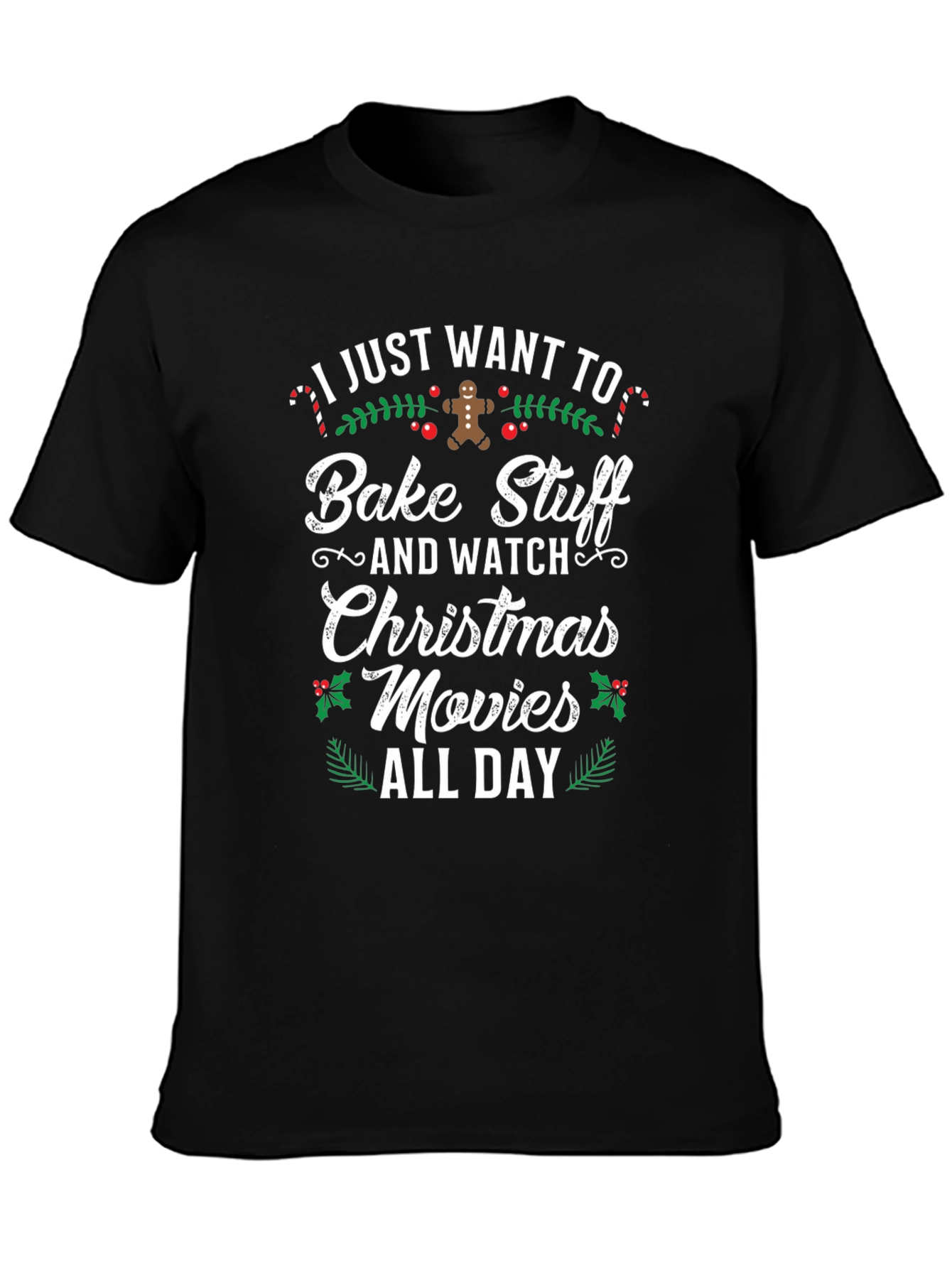 Bake Stuff & Watch Christmas Movies Graphic T-Shirt