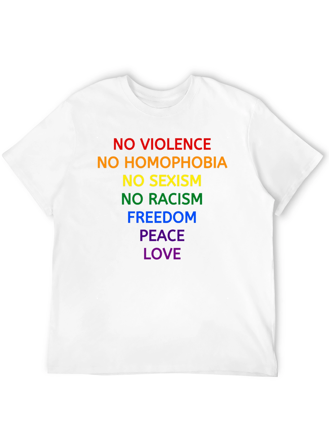 Equality Pride T-Shirt - No Violence Homophobia Racism Sexism