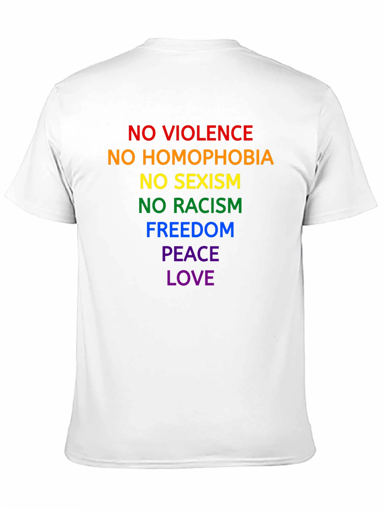Equality Pride T-Shirt - No Violence Homophobia Racism Sexism